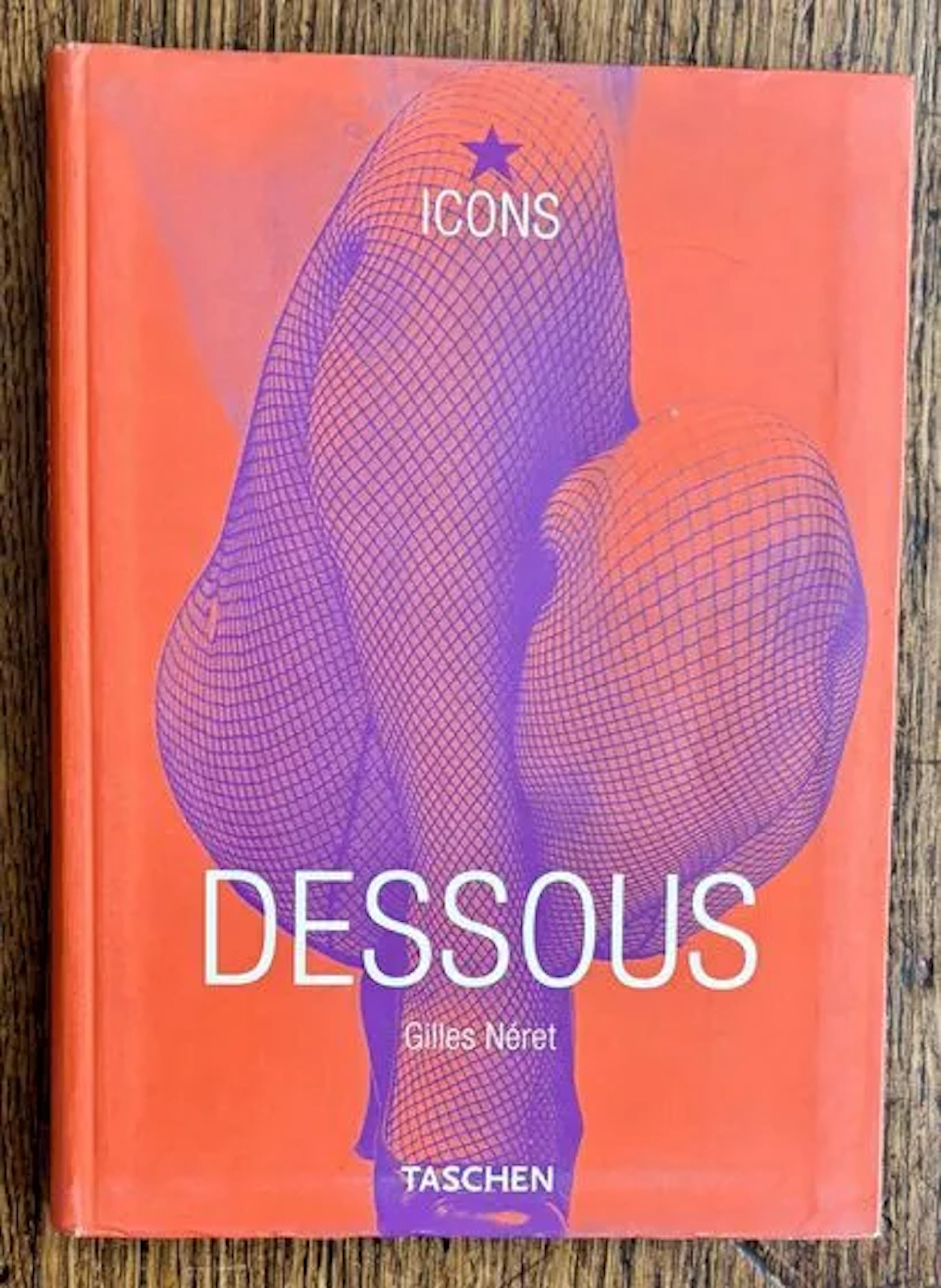 NÉRET (Gilles) — DESSOUS. LINGERIE AS AN EROTIC WEAPON - Lot 201