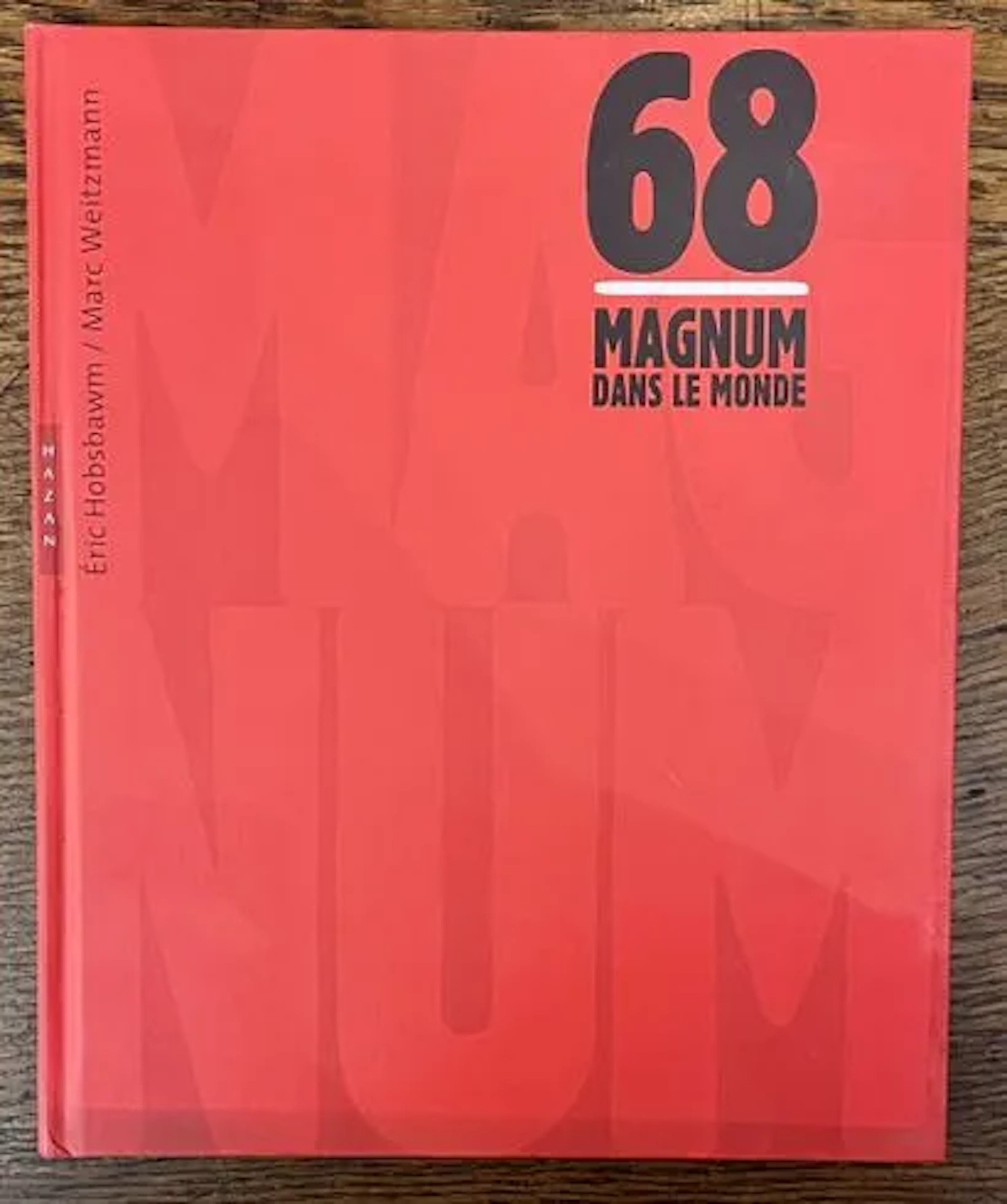 HOBSBAWM (Eric) & WEITZMANN (Marc). — 1968, Magnum dans le m - Lot 121