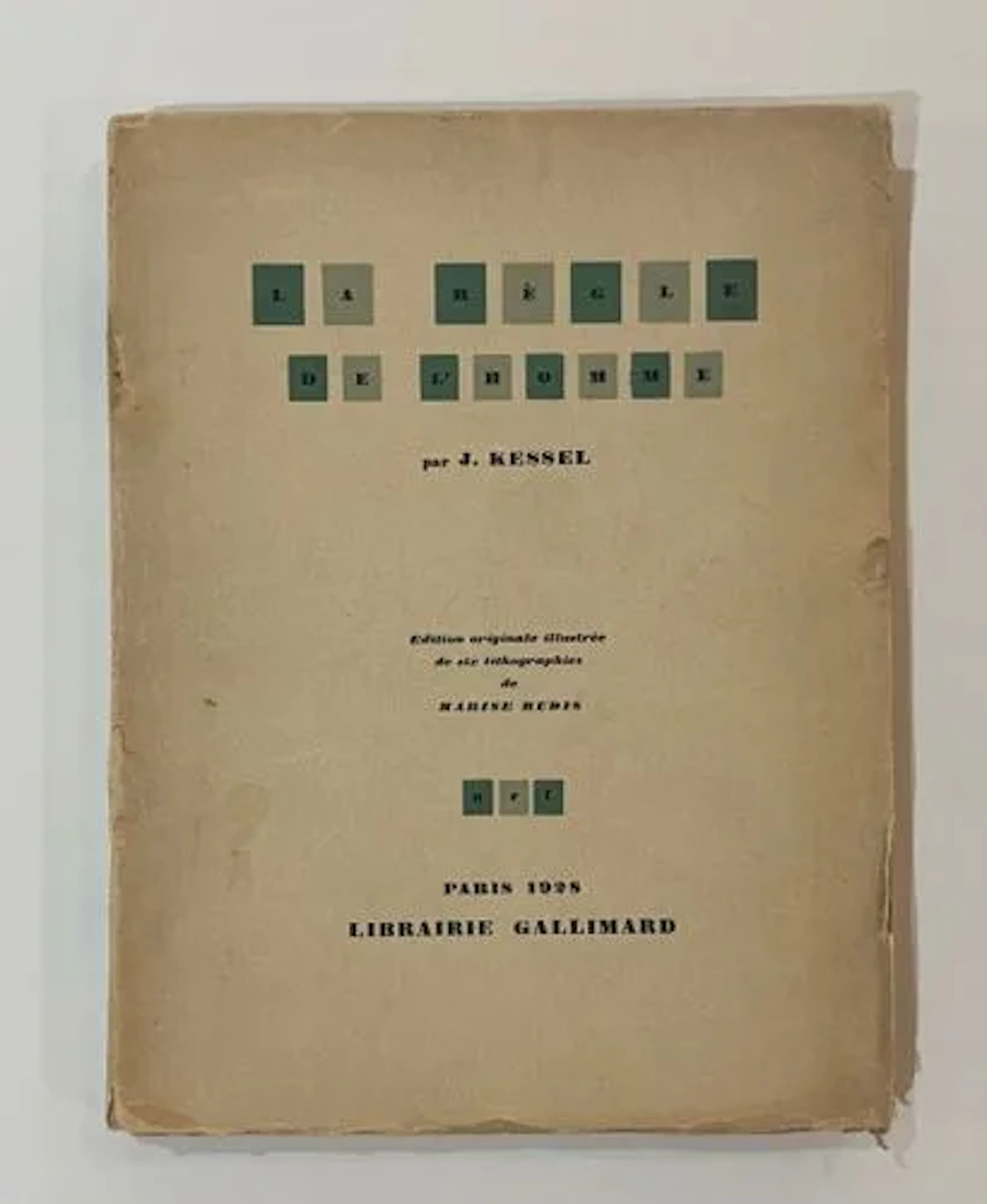 JOSEPH KESSEL (1898-1979) - LA REGLE DE L'HOMME - Lot 122