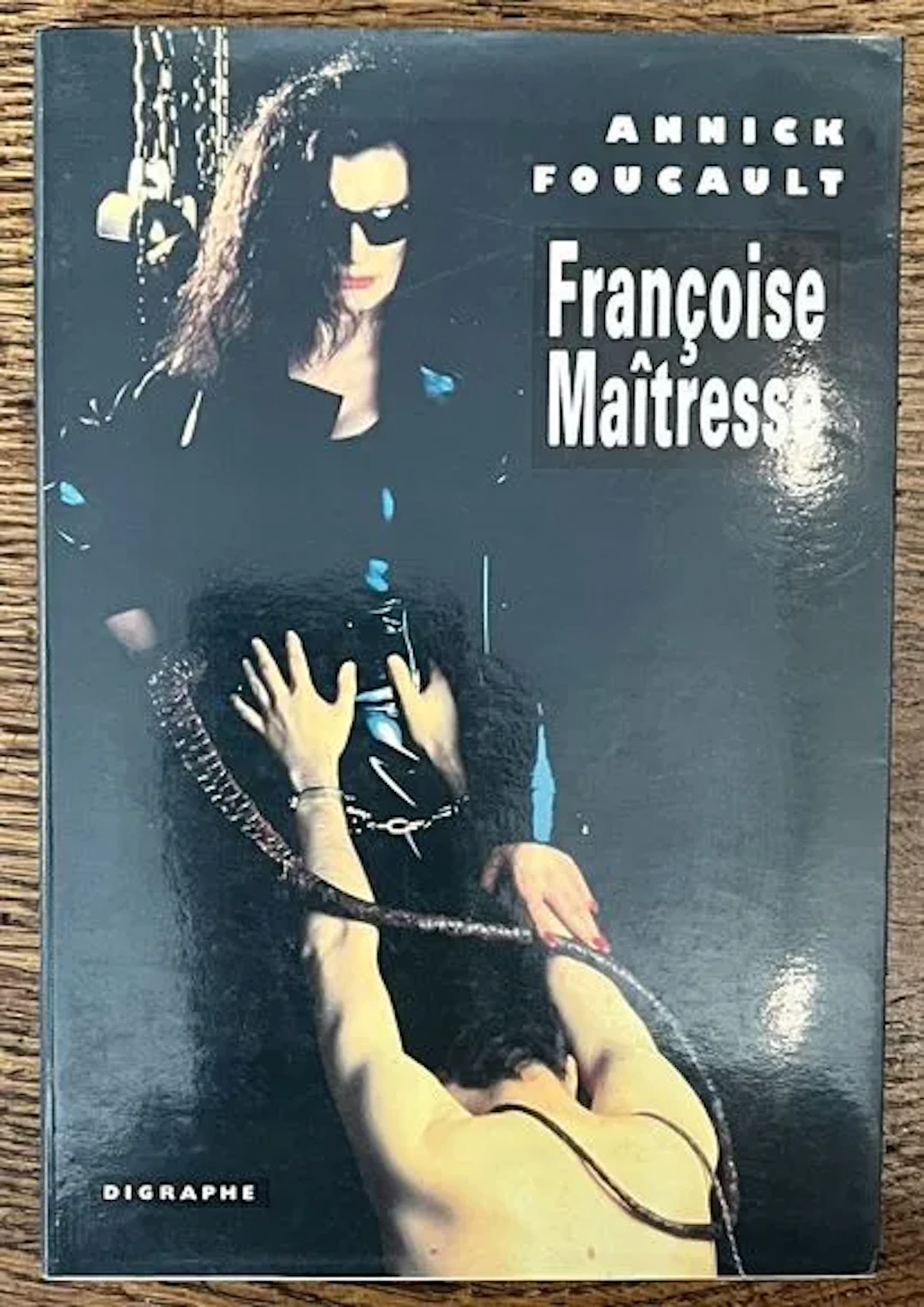 FOUCAULT (Annick). — Françoise Maîtresse. - Lot 103