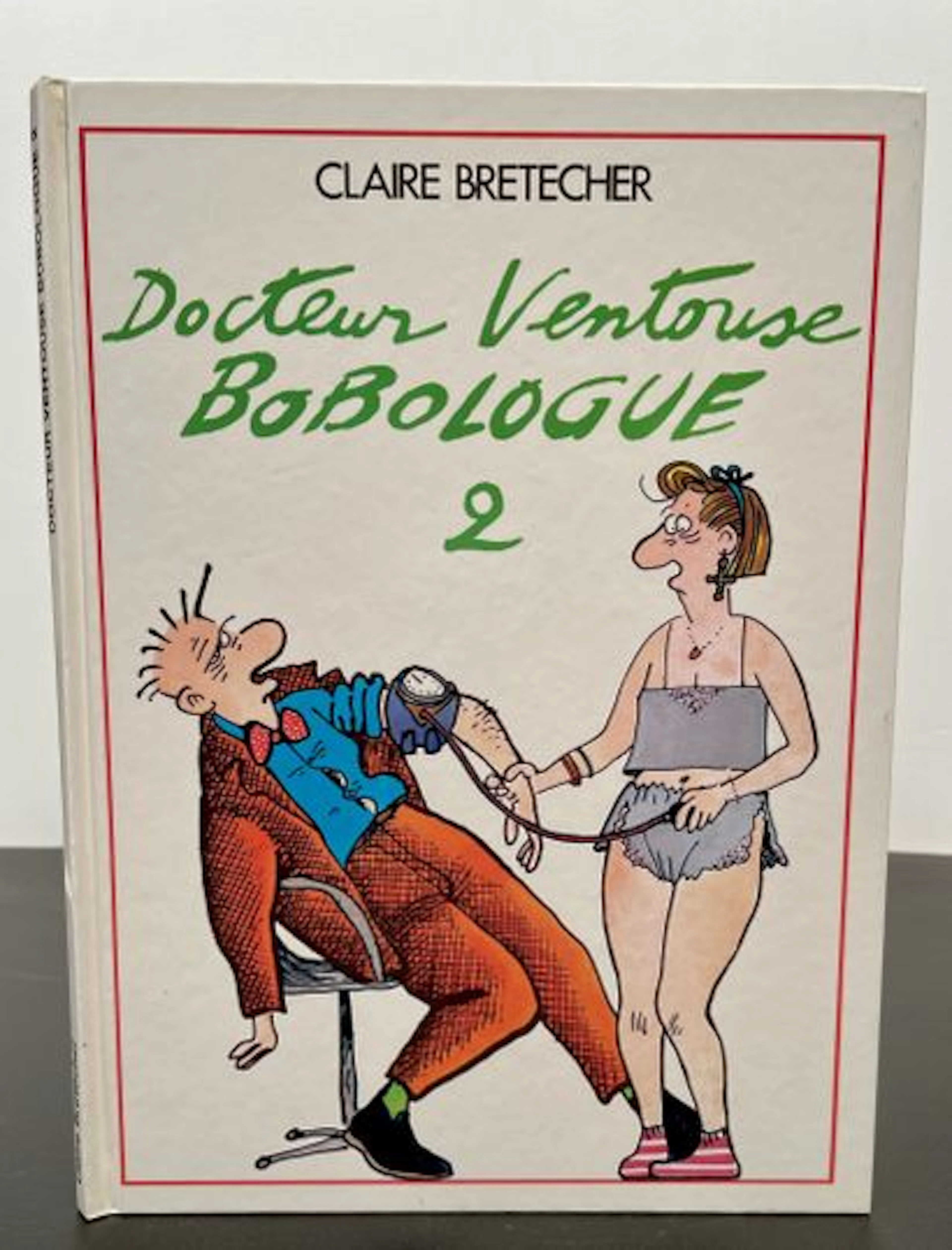 BRETÉCHER (Claire). Doctor Ventouse, Bobologist 2. - Lot 15