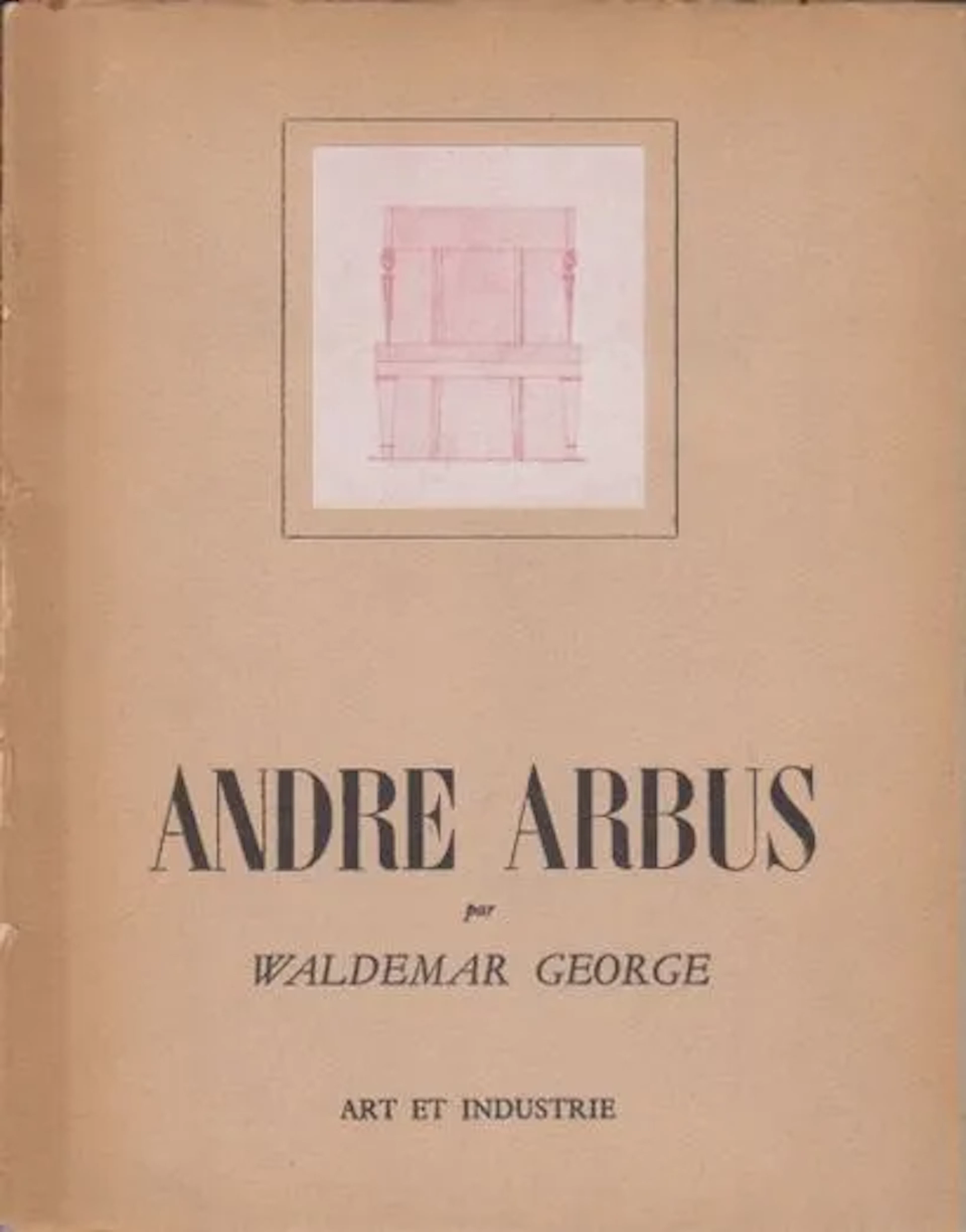 [Arbus]. Waldemar George, André Arbus. Paris, ed. Art et ind - Lot 75