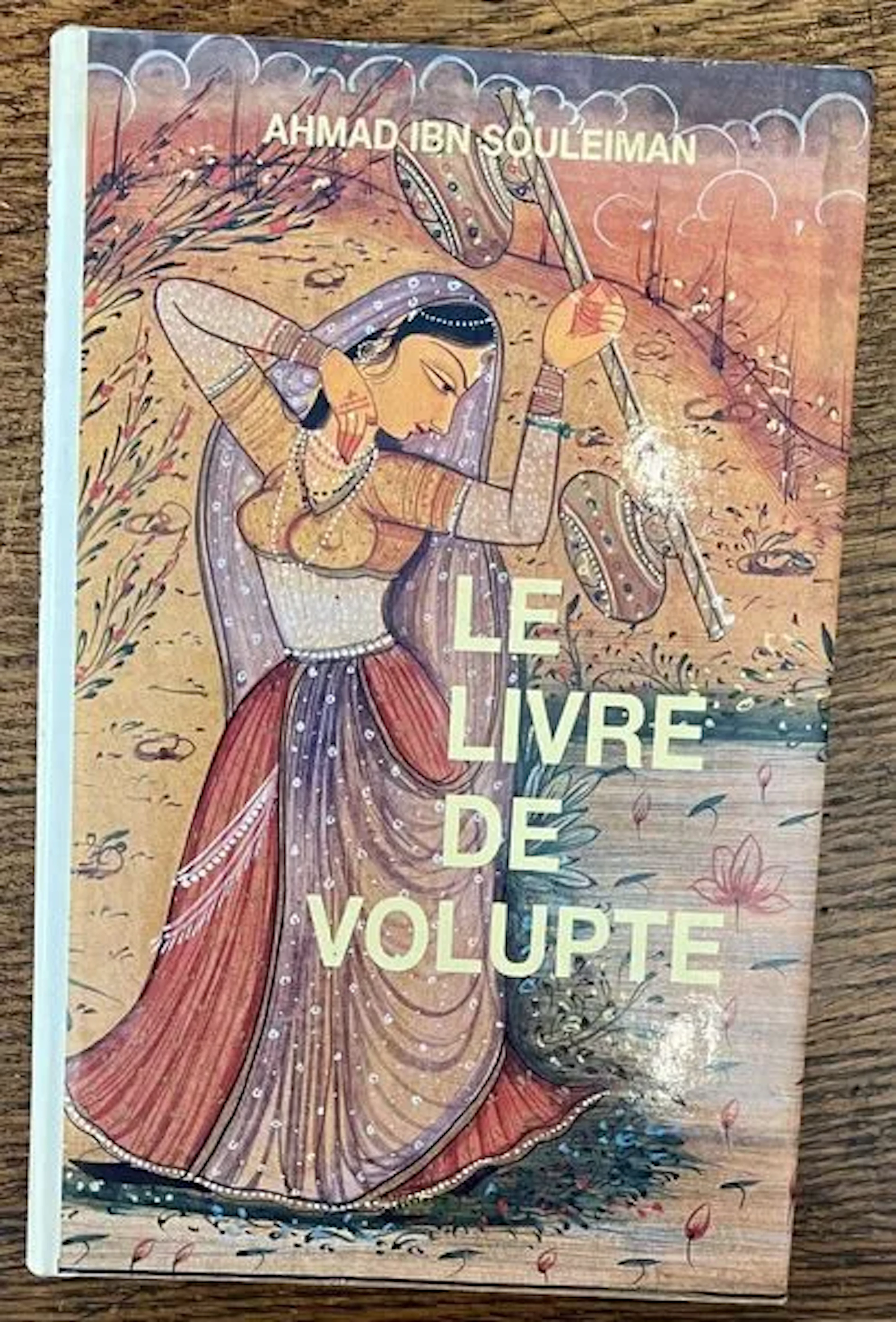 IBN SOULEIMAN (Ahmad). — Le Livre de volupté. Pour que le vi - Lot 123
