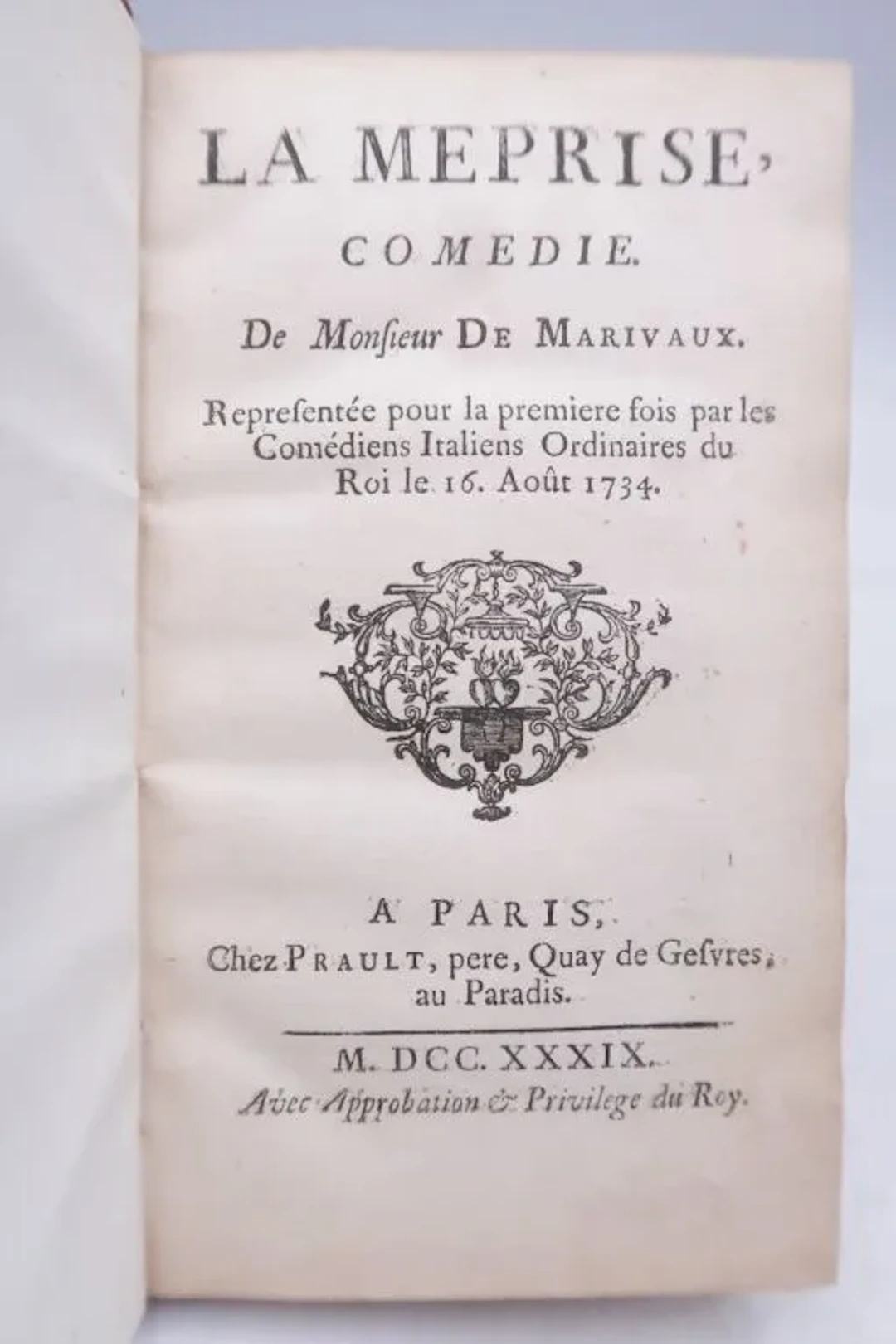 MARIVAUX. *La Meprise*. Paris, Pierre Prault, 1739. In-12 (16.5 x