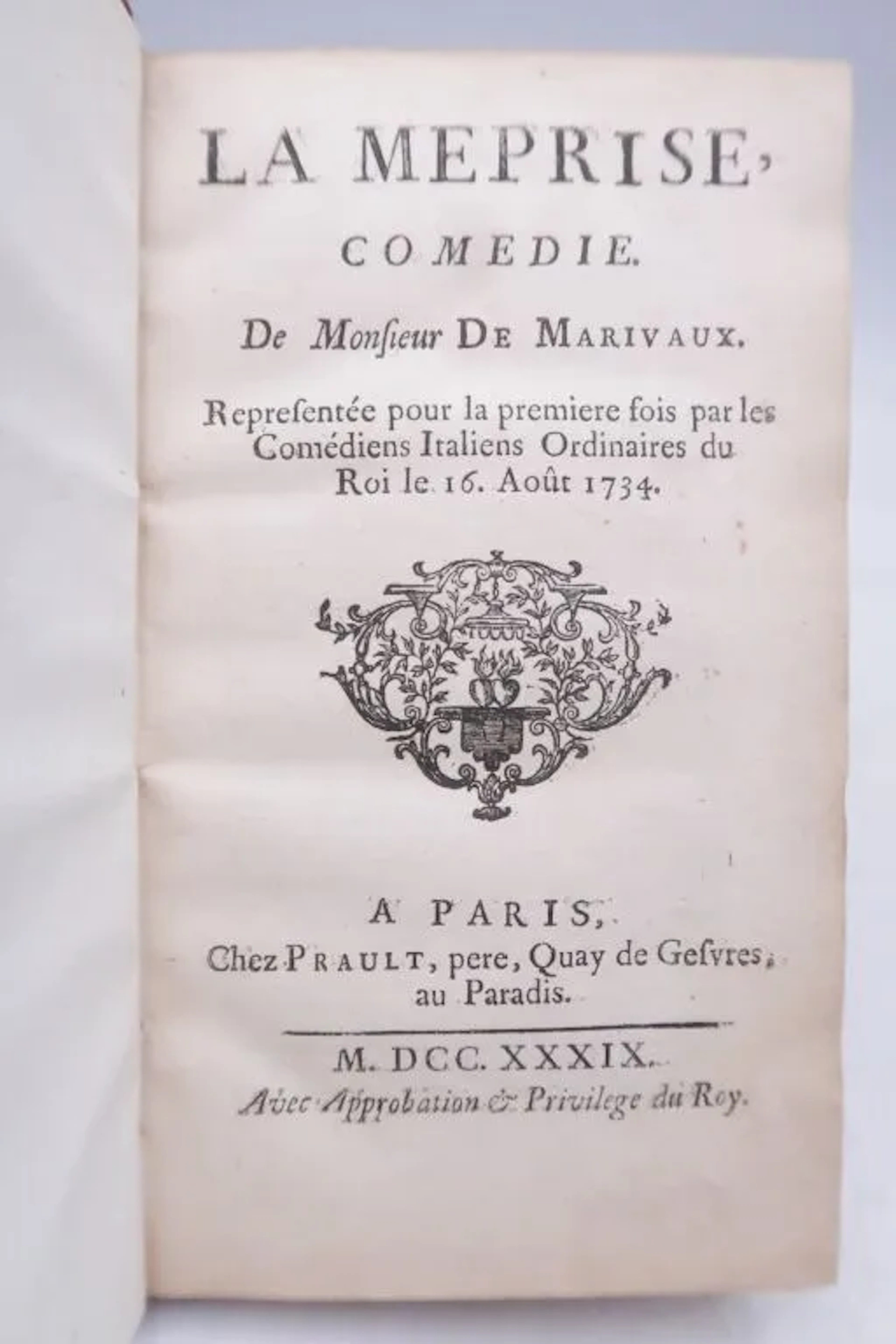 MARIVAUX. *La Meprise*. Paris, Pierre Prault, 1739. In-12 (16.5 x