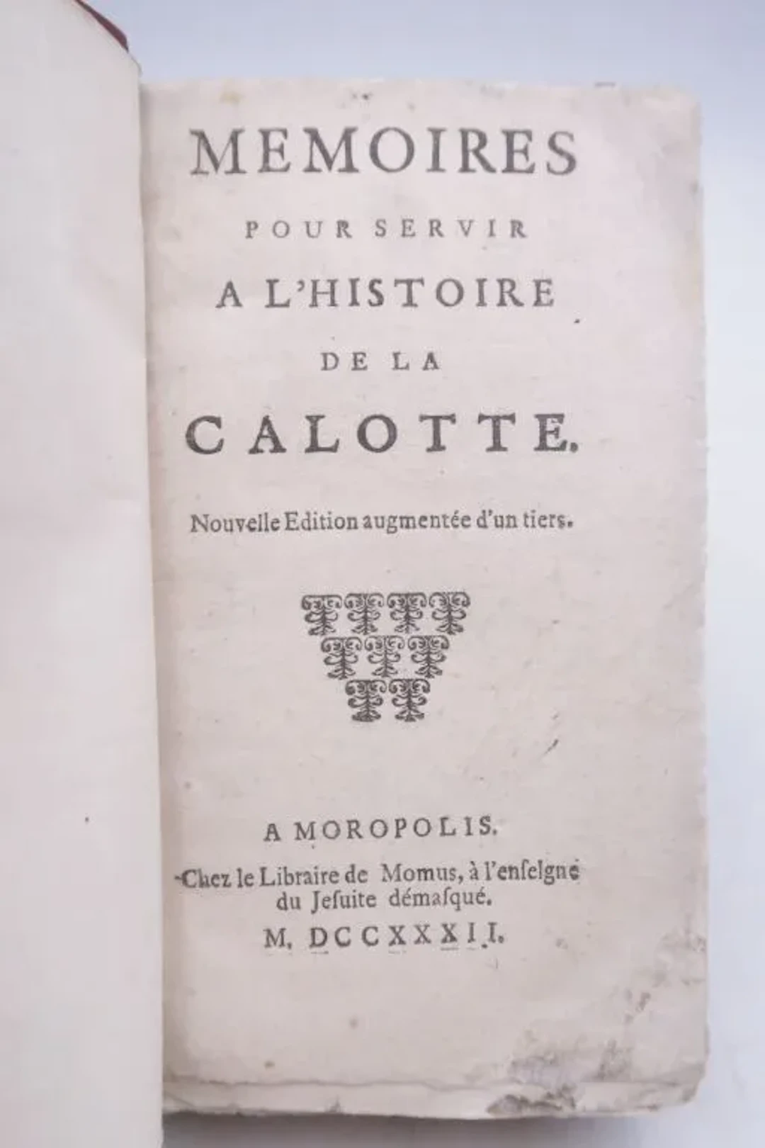 [SATIRE]. [REGIMENT OF THE CALOTTE]. Memoirs to Serve as a History
