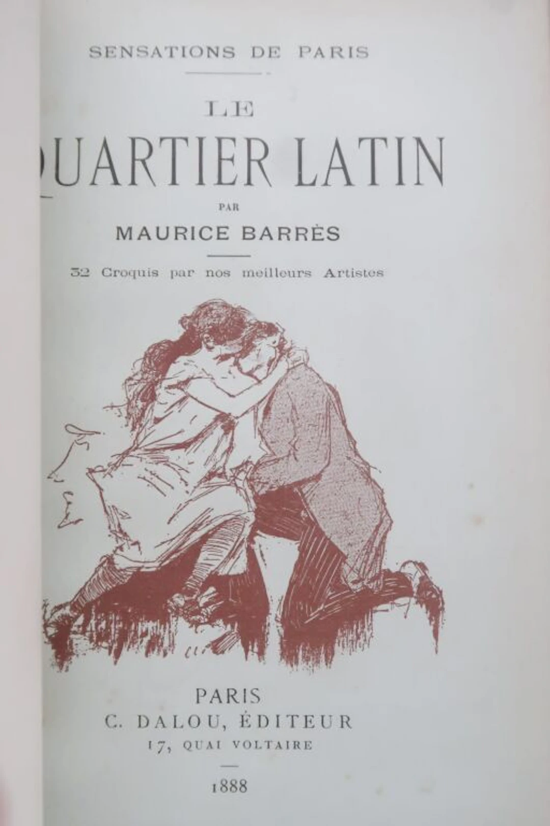 BARRES, Maurice. The Latin Quarter. Gentlemen—Ladies. Maurice Barrès’s