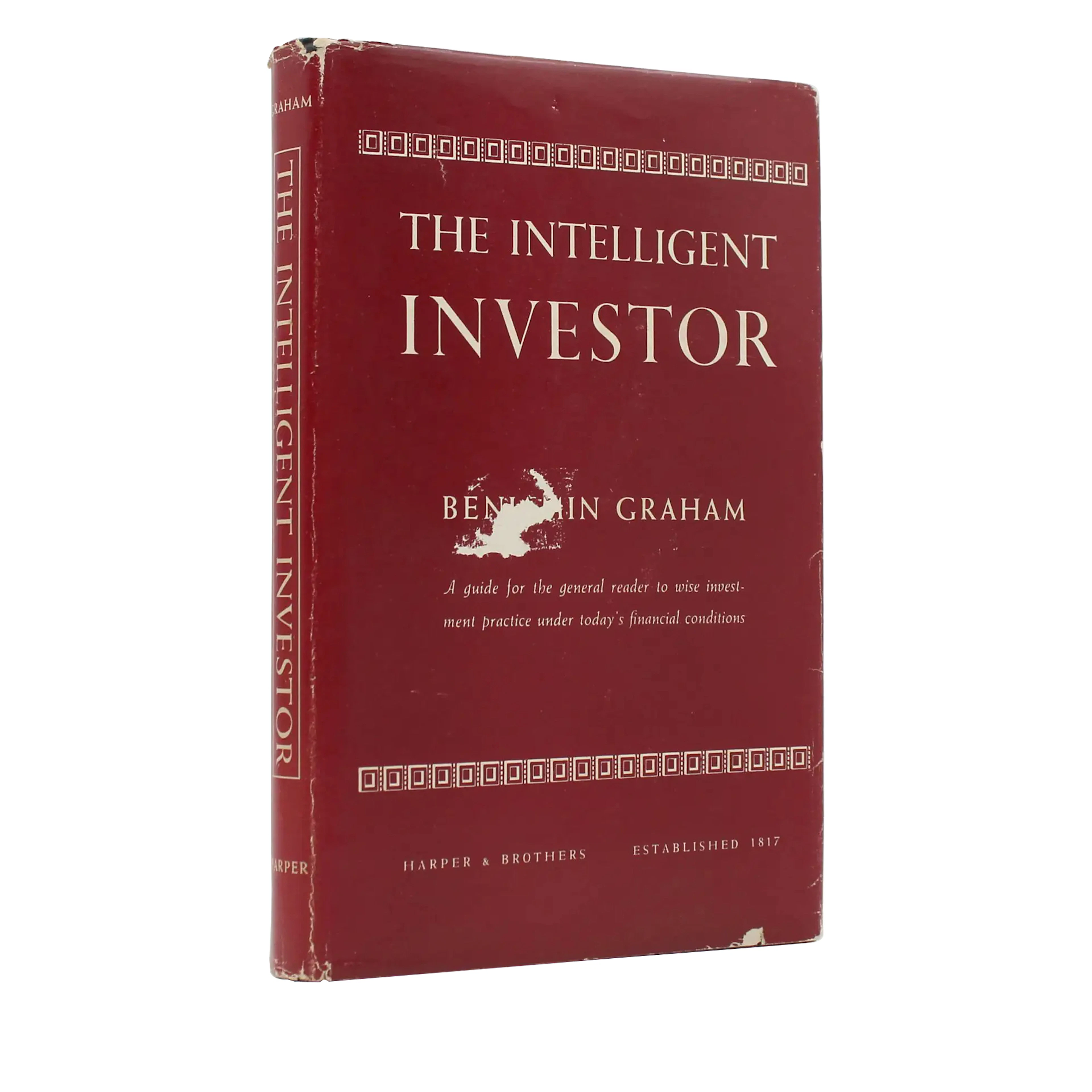 The Intelligent Investor: A Book of Practical Counsel | First Edition