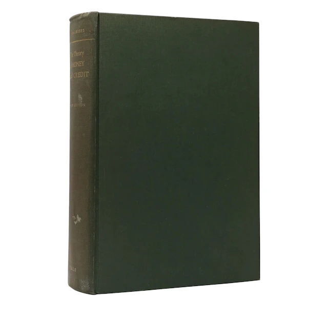 The Theory of Money and Credit Inscribed Second Edition