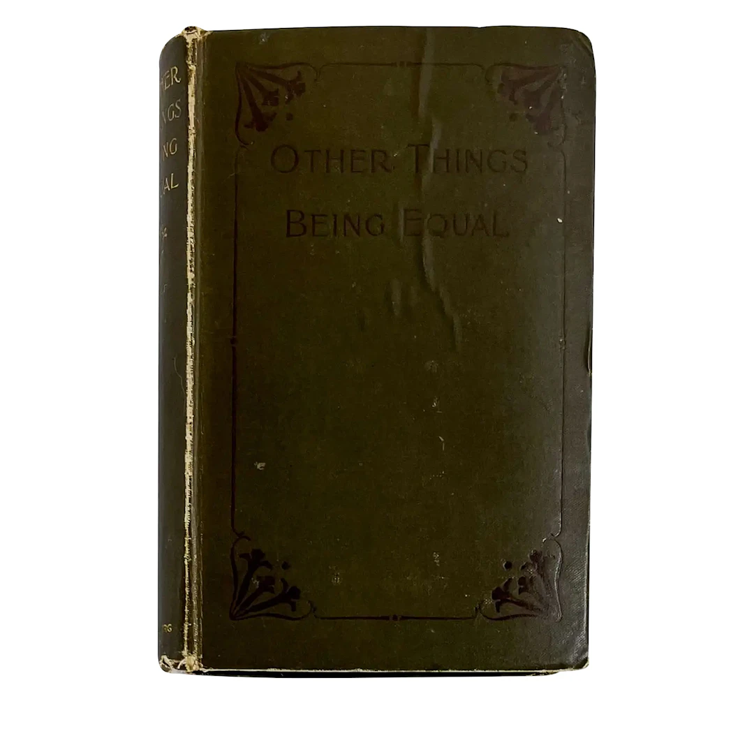 Other Things Being Equal Inscribed First Edition