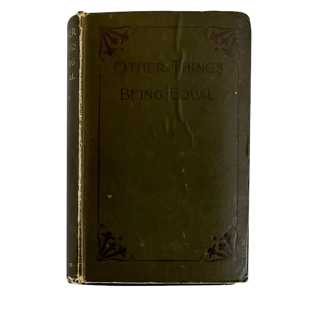 Other Things Being Equal Inscribed First Edition