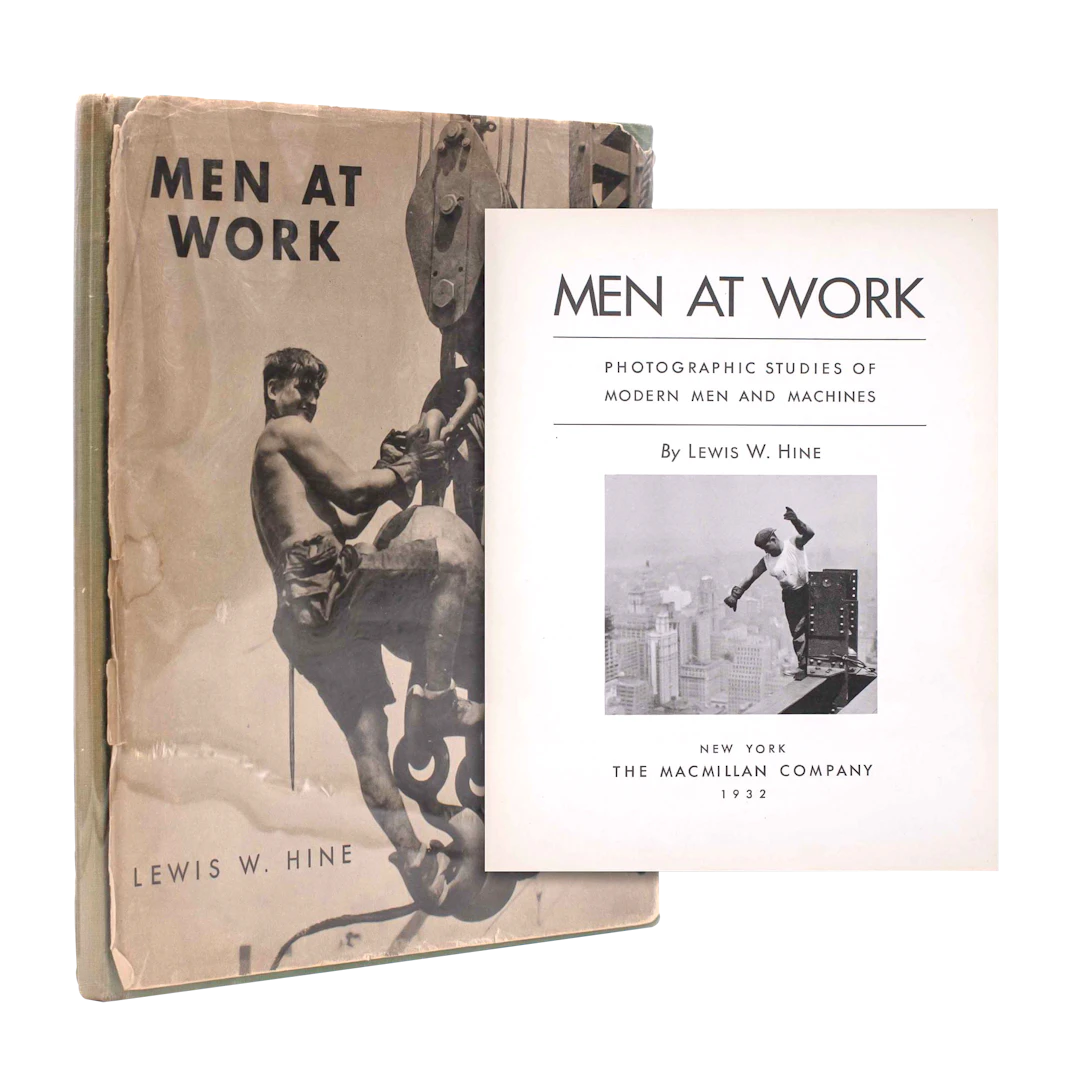 Men at Work: Photographic Studies of Modern Men and Machines