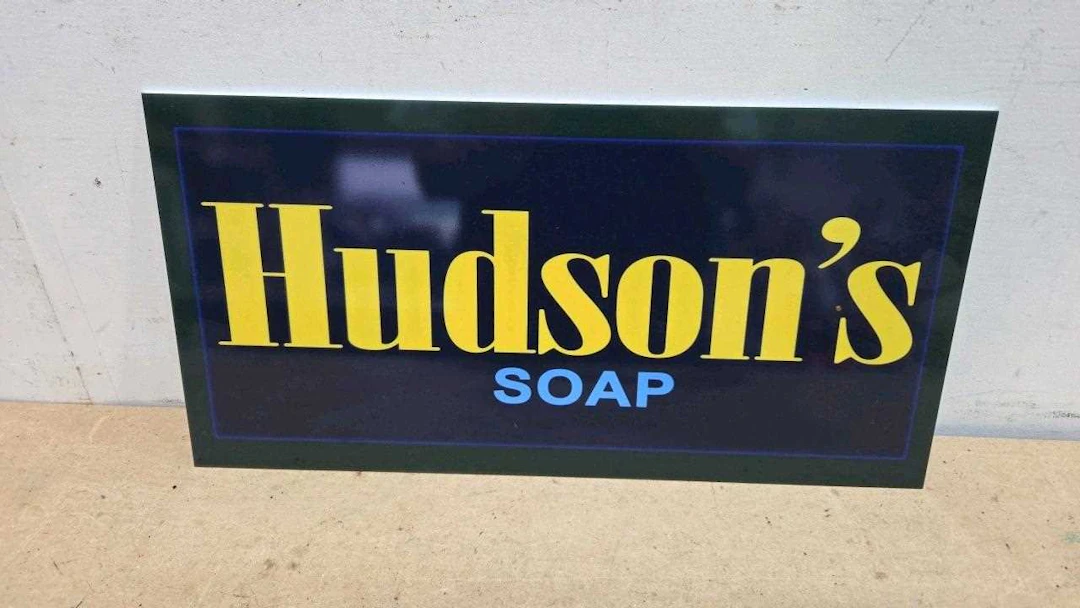 HUDSON'S SUOAP REPRO SIGN 20" X 10"