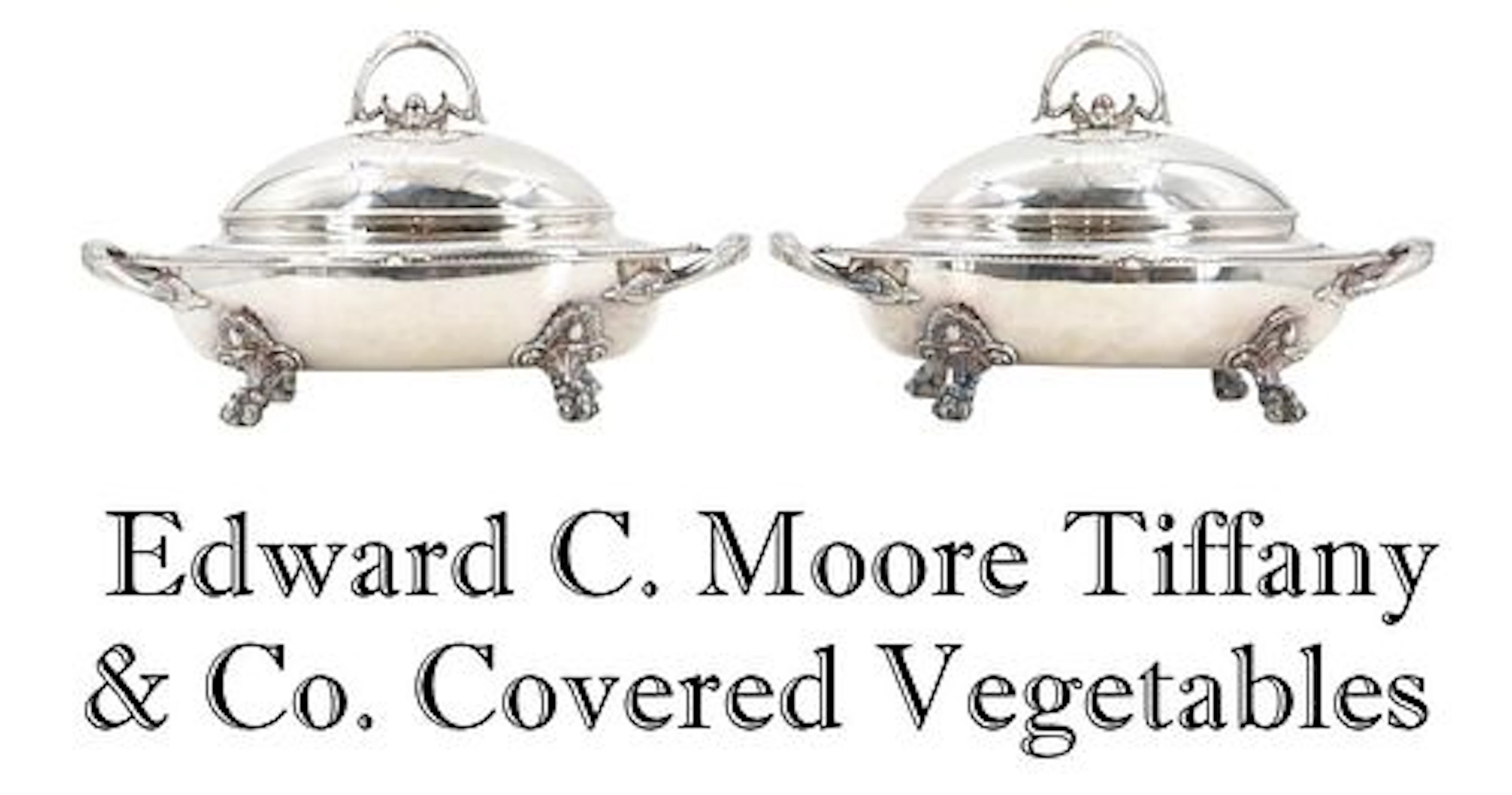 Rare Fantastic Pair of Edward C. Moore Tiffany & Co. Covered Vegetables