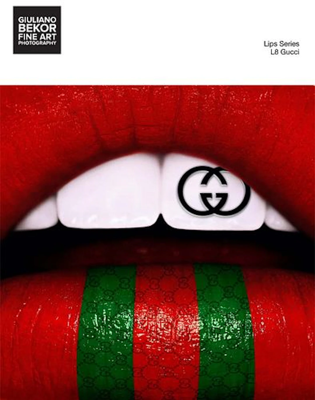 A Giuliano Bekor Fine Art Photography, Lips L8 Gucci