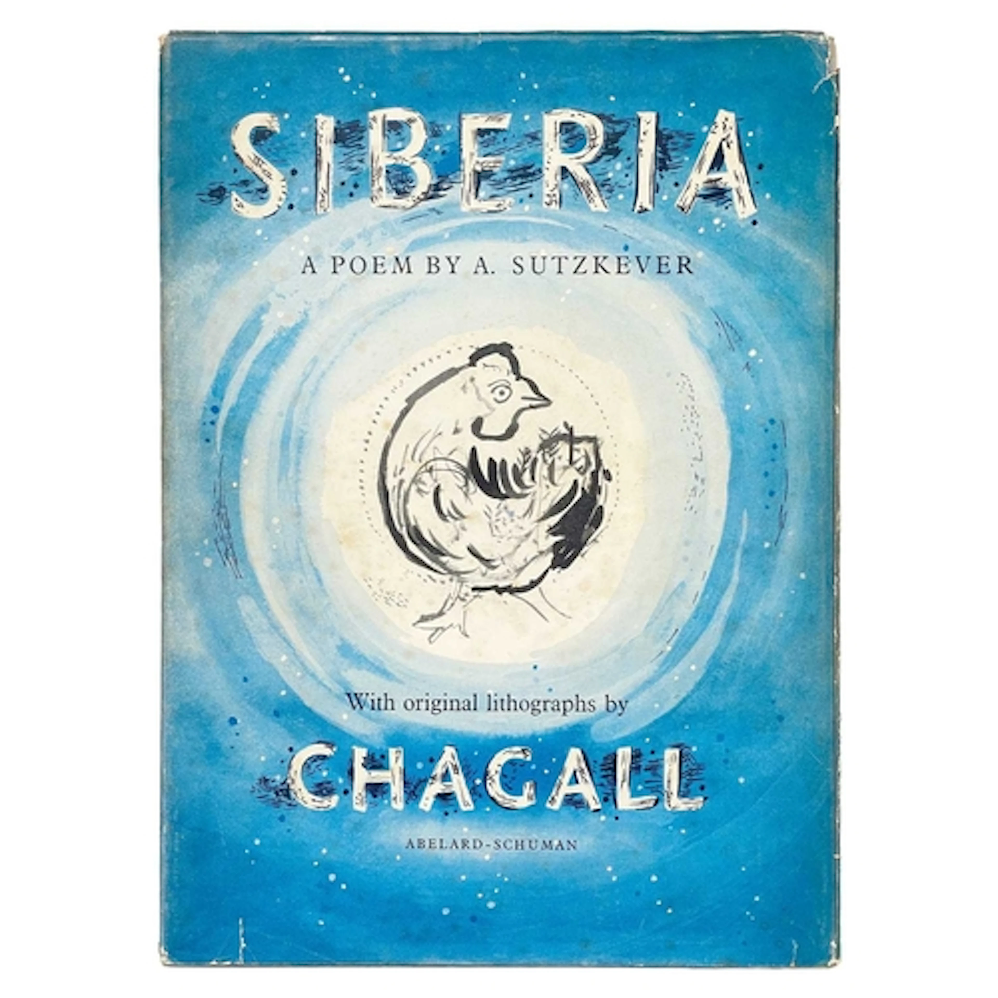 Marc Chagall (lithographs) Siberia. A Poem by Abraham Sutzke...