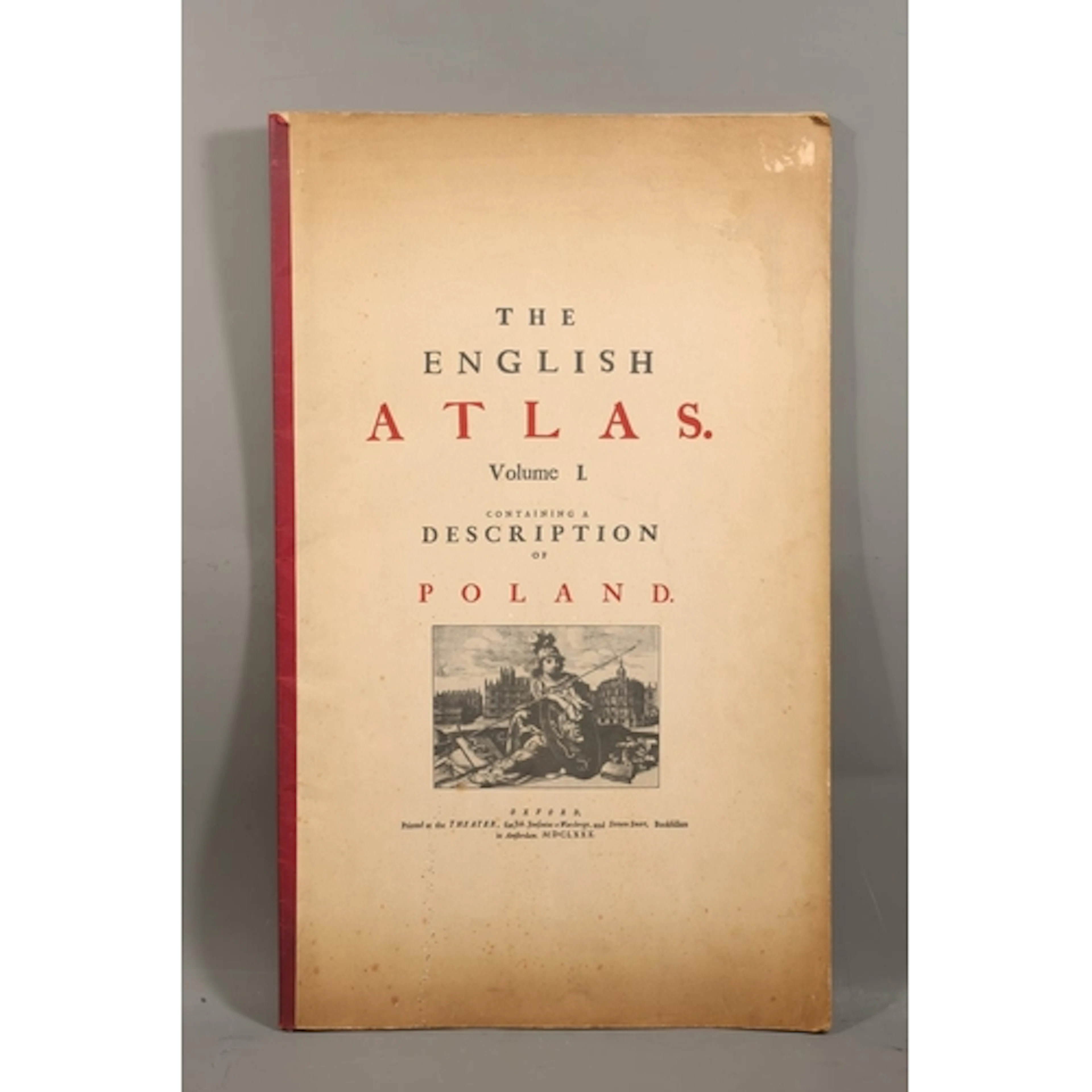 The English Atlas Volume I Containing a Description of the P...