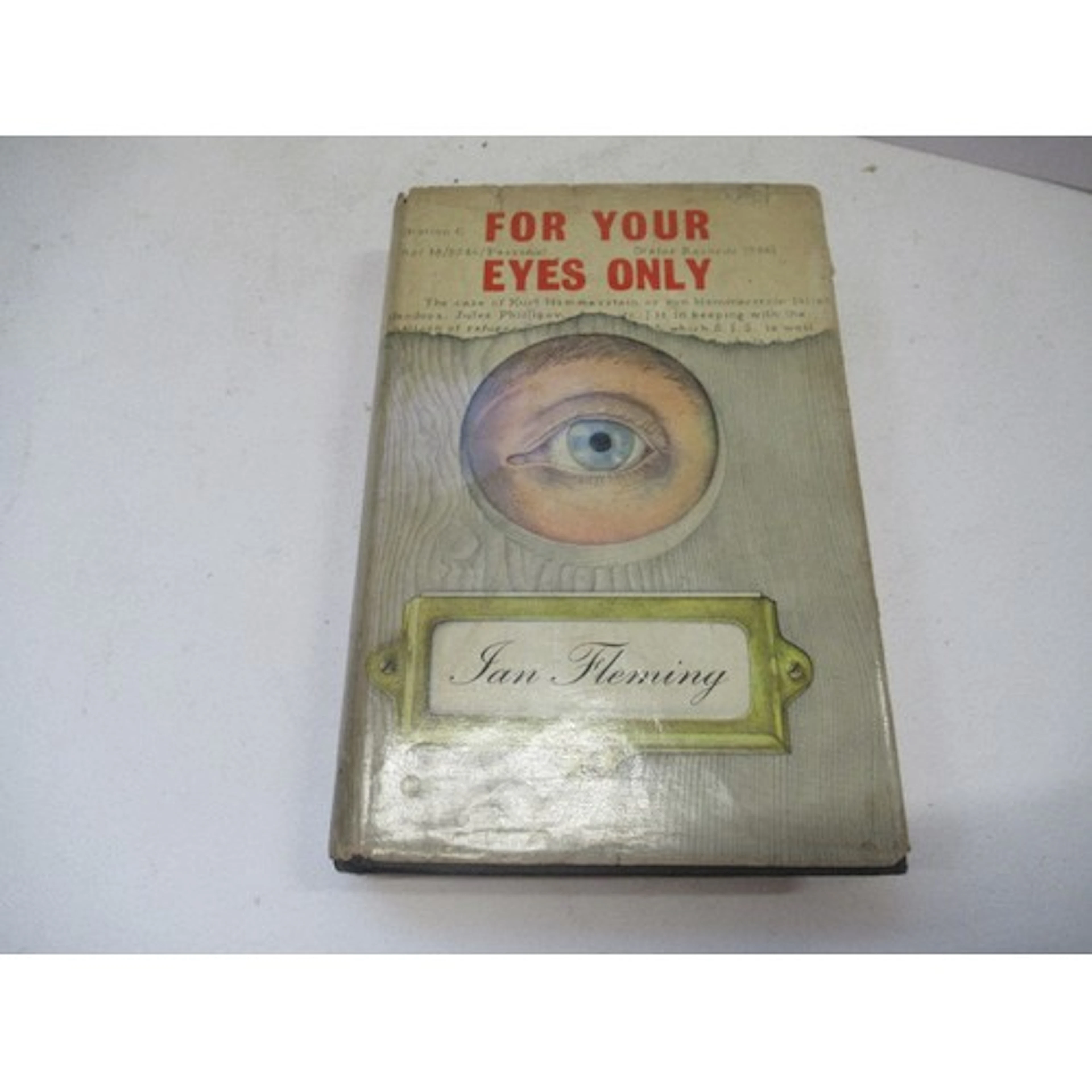 For Your Eyes Only, by Ian Fleming, Jonathon Cape, 1960 firs...