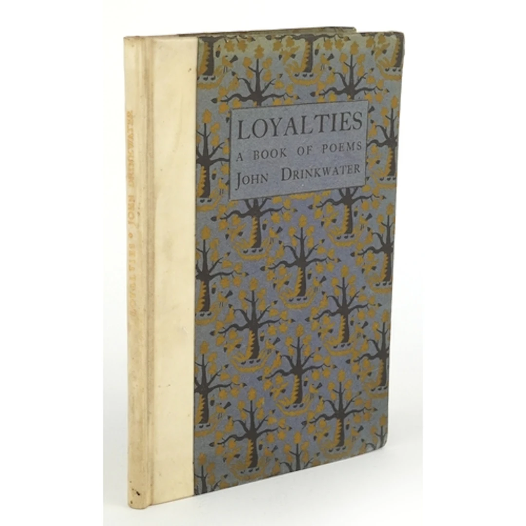 John Drinkwater, Loyalties: A Book of Poems, published by th...