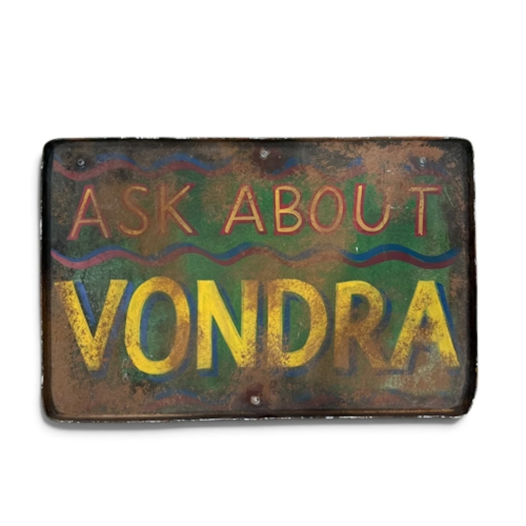 A VINTAGE PAINTED METAL SIGN: 'ASK ABOUT VONDRA' 26.7cm x 41...