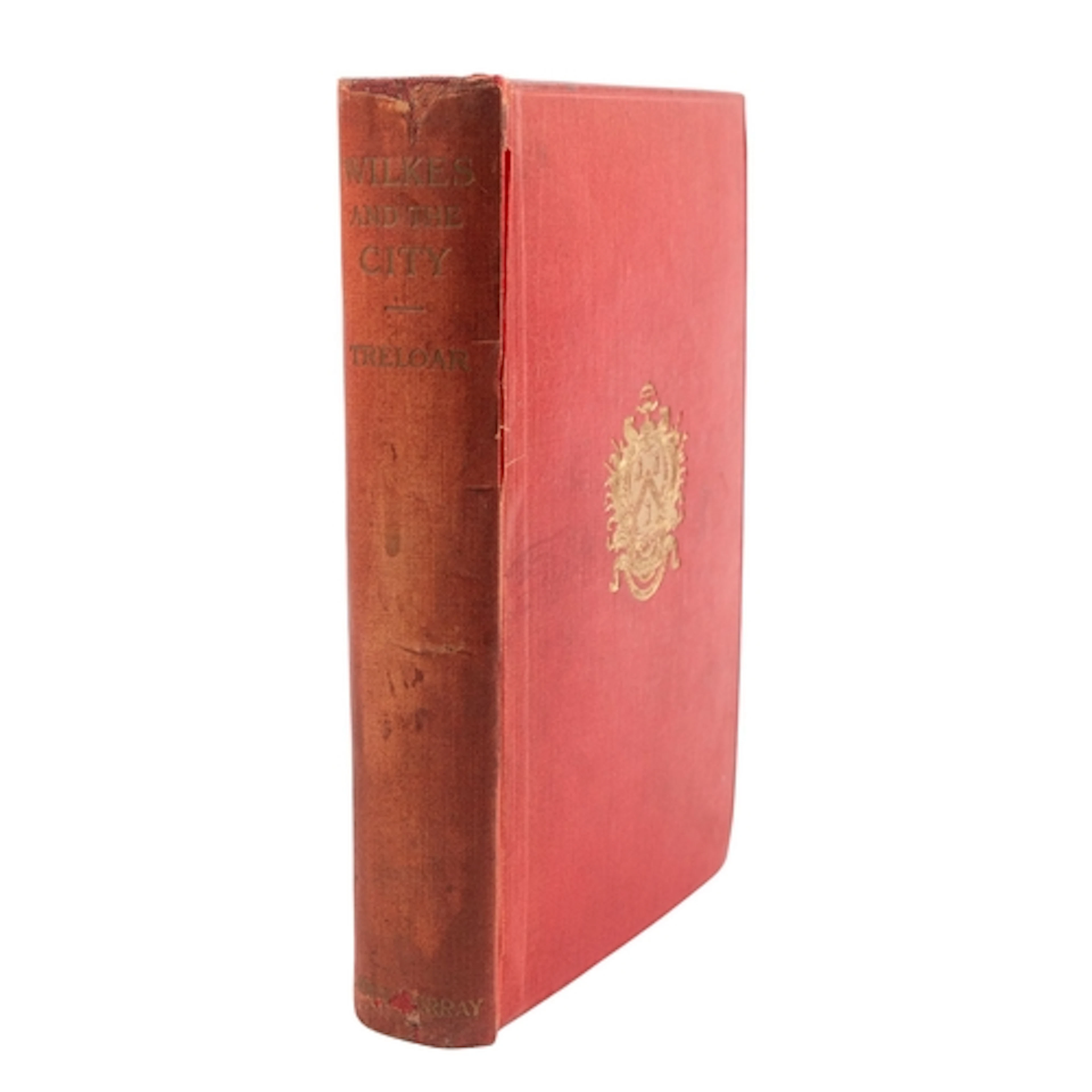 TRELOAR, William Purdie. Wilkes and The City, 1st edition, s...