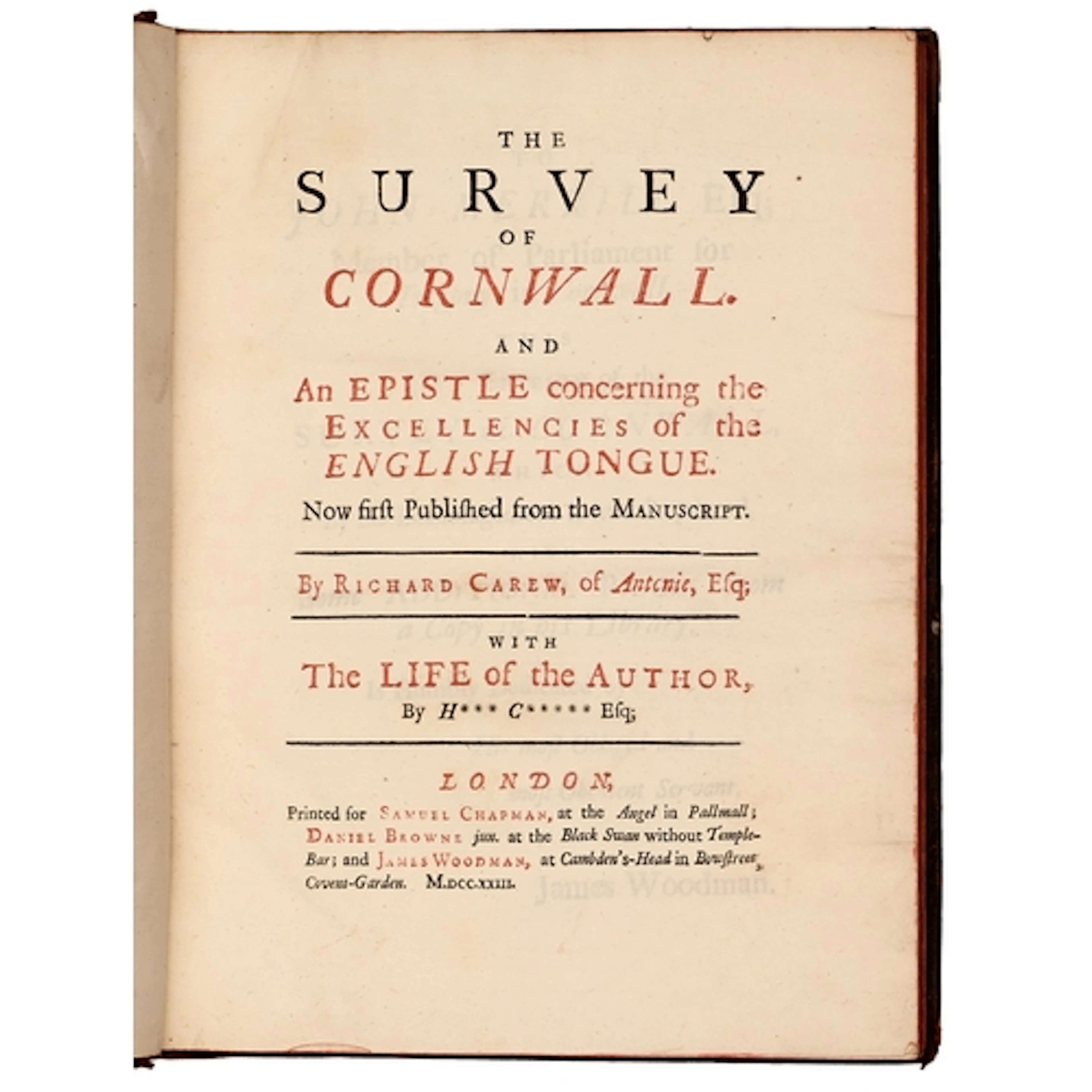 Carew (Richard, of Antony, Esq), The Survey of Cornwall. And...