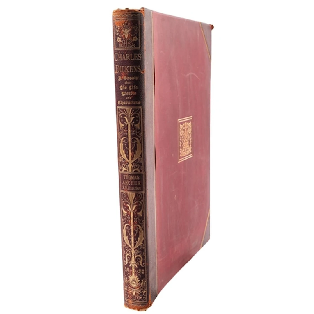 ARCHER, Thomas. Charles Dickens A Gossip about his Life, Wor...