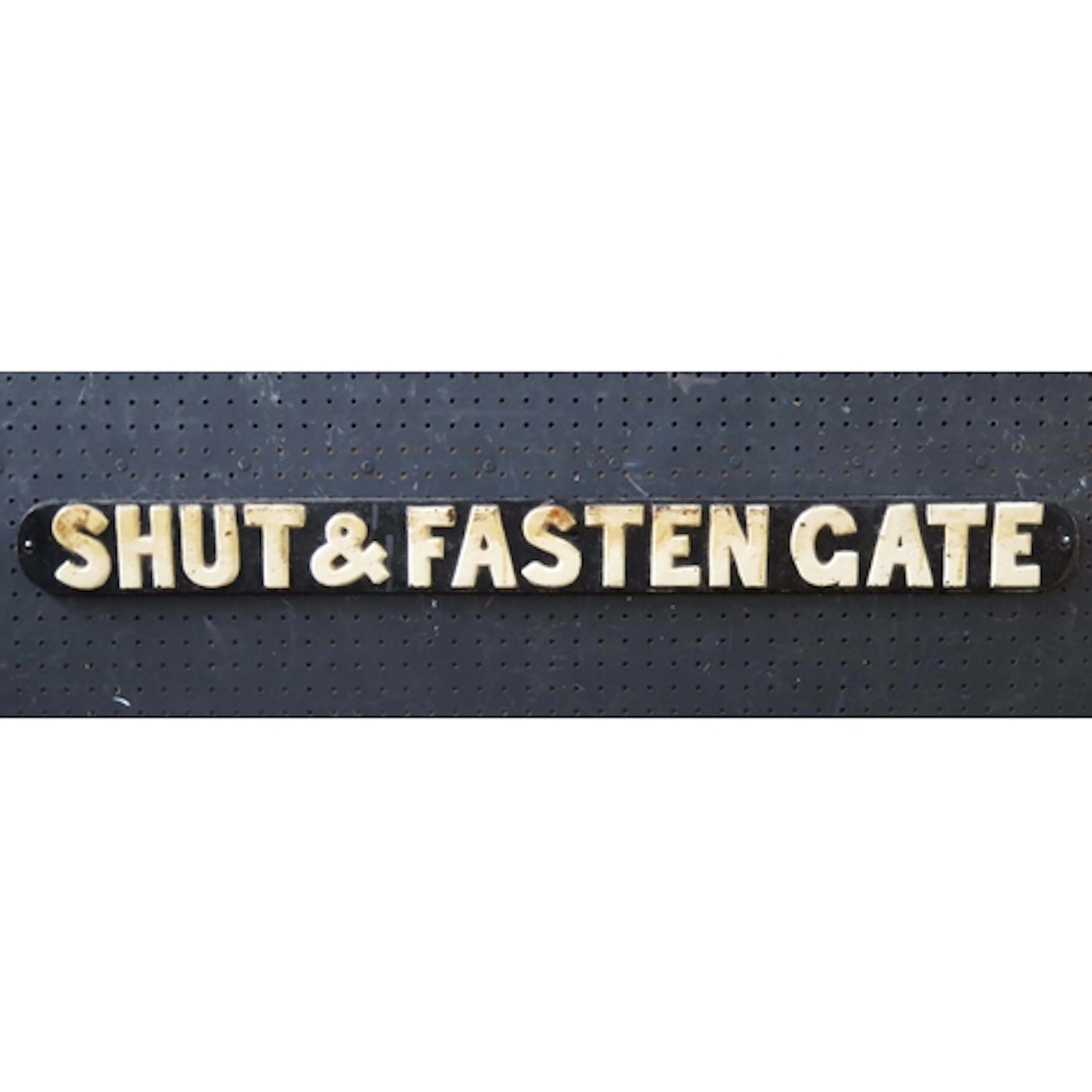 "Shut & Fasten Gate" - a cast iron notice sign, 82.5cm x 7.5...