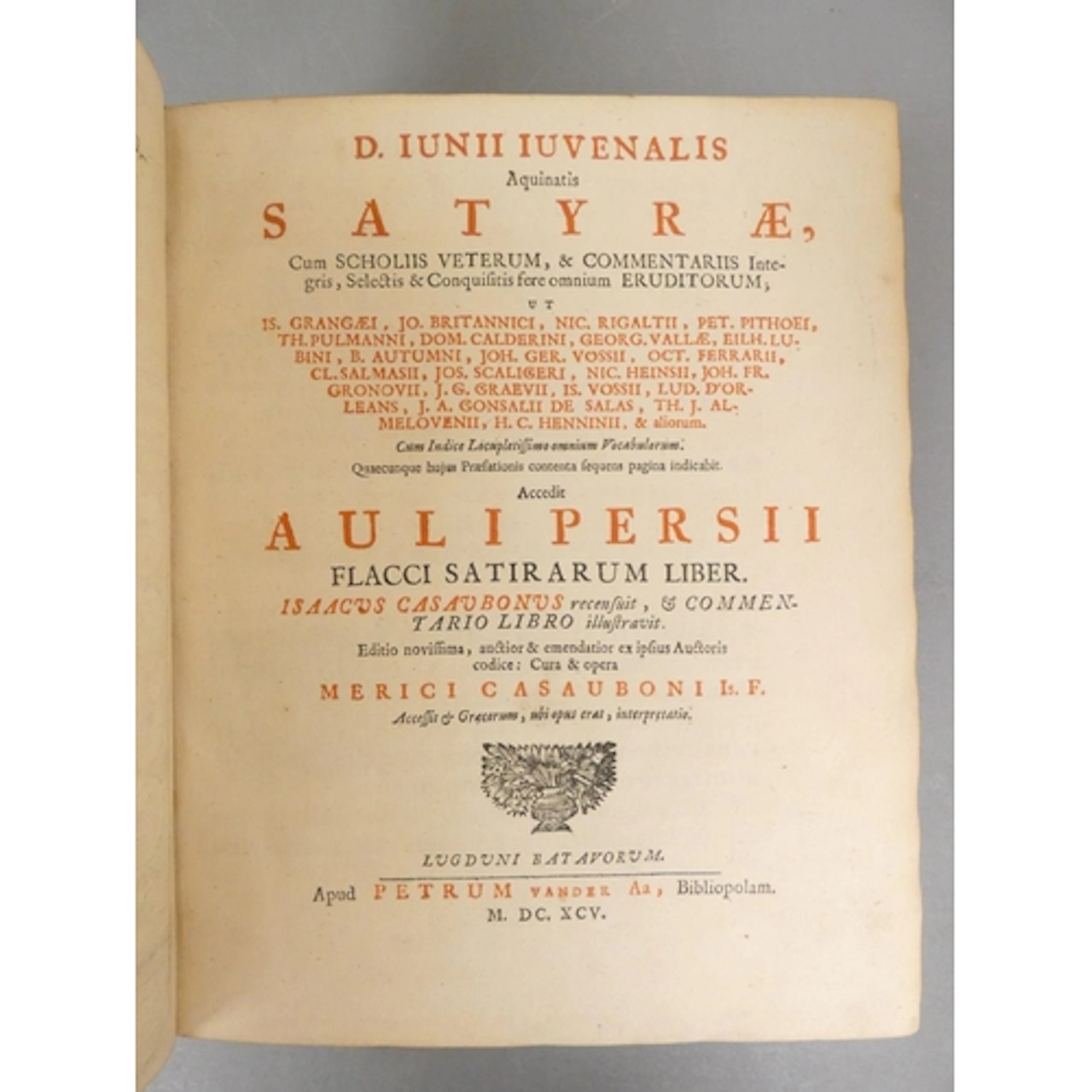 JUVENAL. Satyrae cum Scholiis Veterum, & Comm...