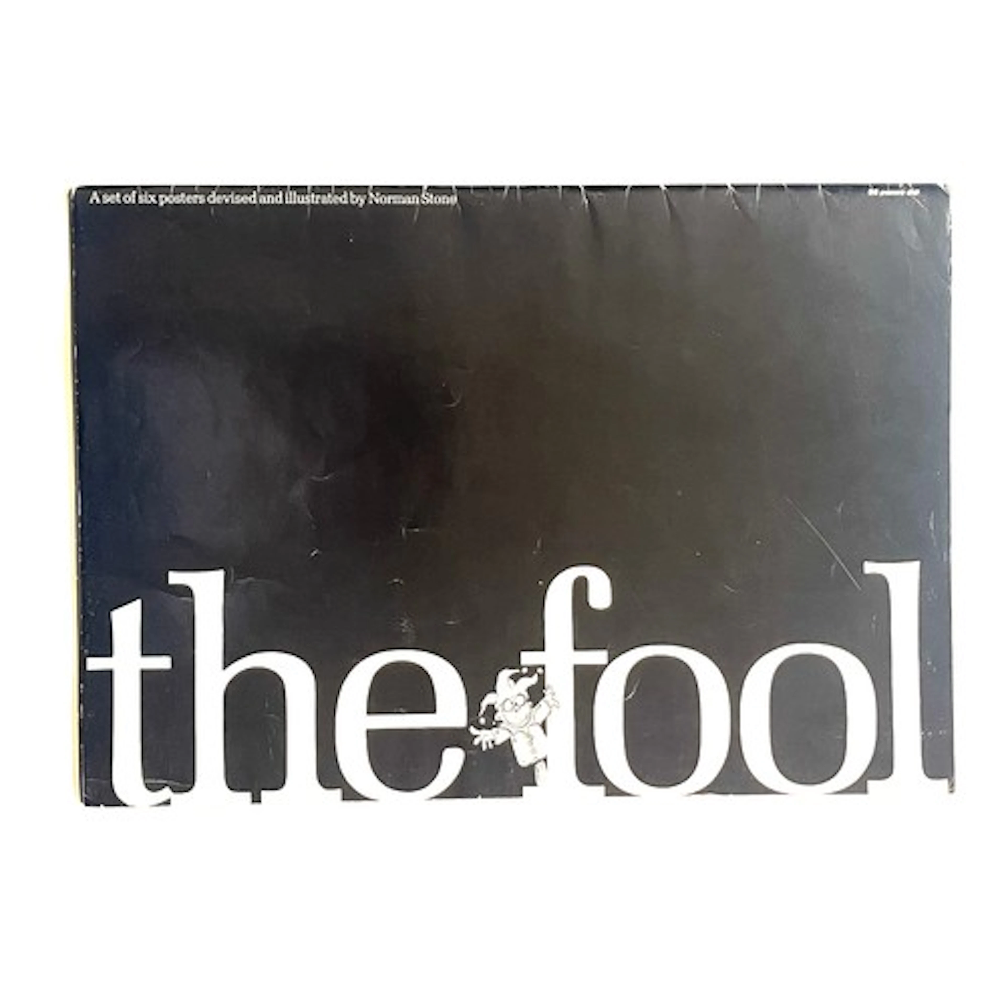Norman Stone, “the fool”, posters; “The way of a fool is rig...