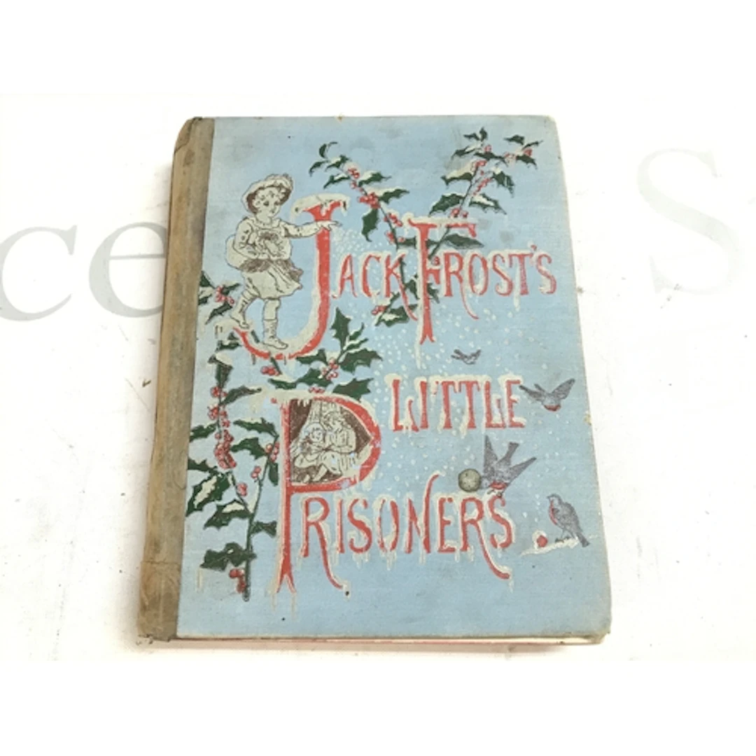 A Second edition 1887 Jack Frost's Little Prisoners book