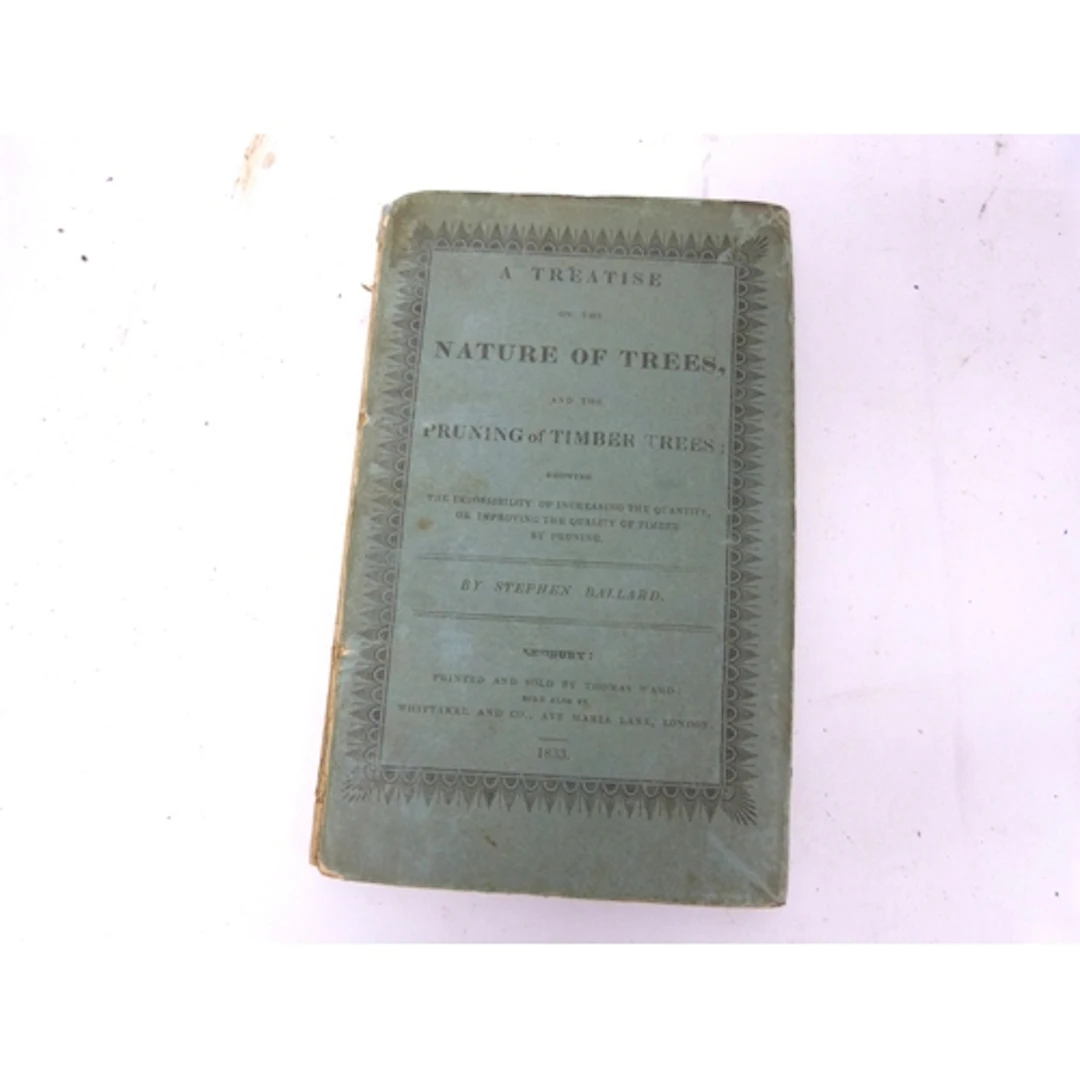 BALLARD STEPHEN. A Treatise on the Nature of Tree...