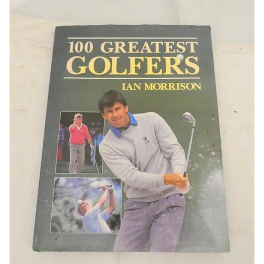 GOLFING AUTOGRAPHS. Morrison Ian. 100 Greatest Golfers. Ill...