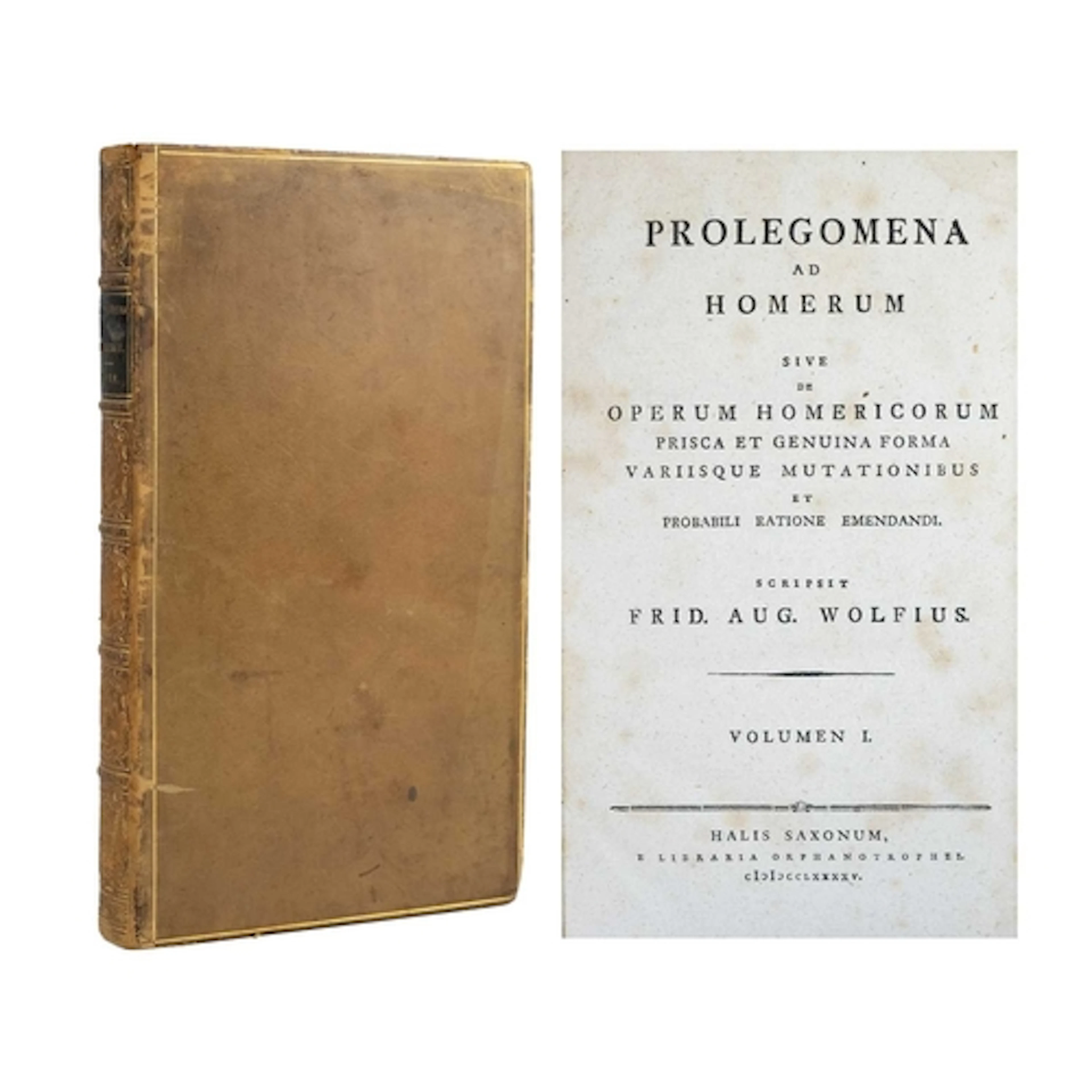 Friedrich August Wolf (1759–1824) Prolegomena ad Homerum, si...