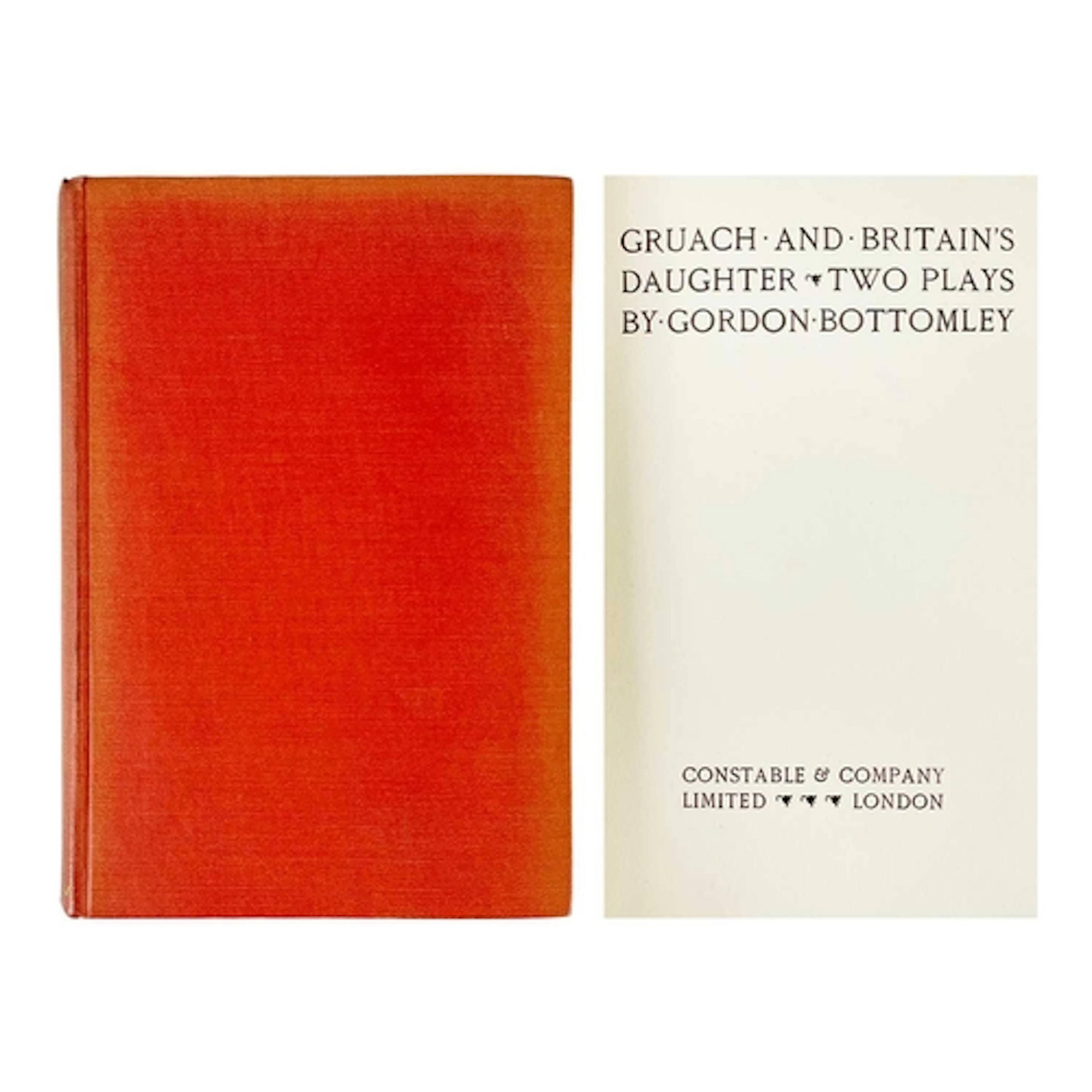 (Signed and Inscribed) Gordon Bottomley Gruach and Britain's...