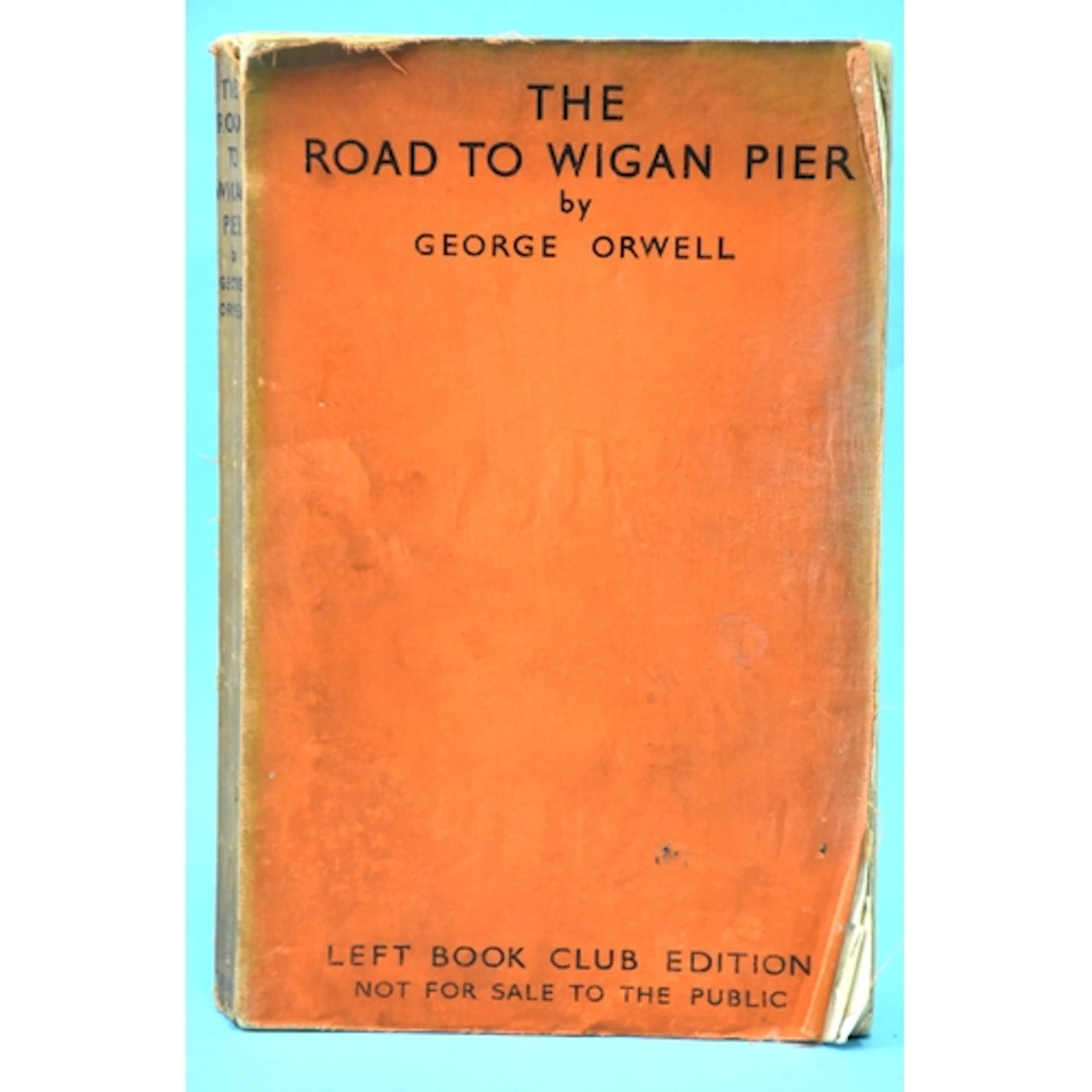 Orwell (George), The Road to Wigan Pier, 1st edn, orig. limp...