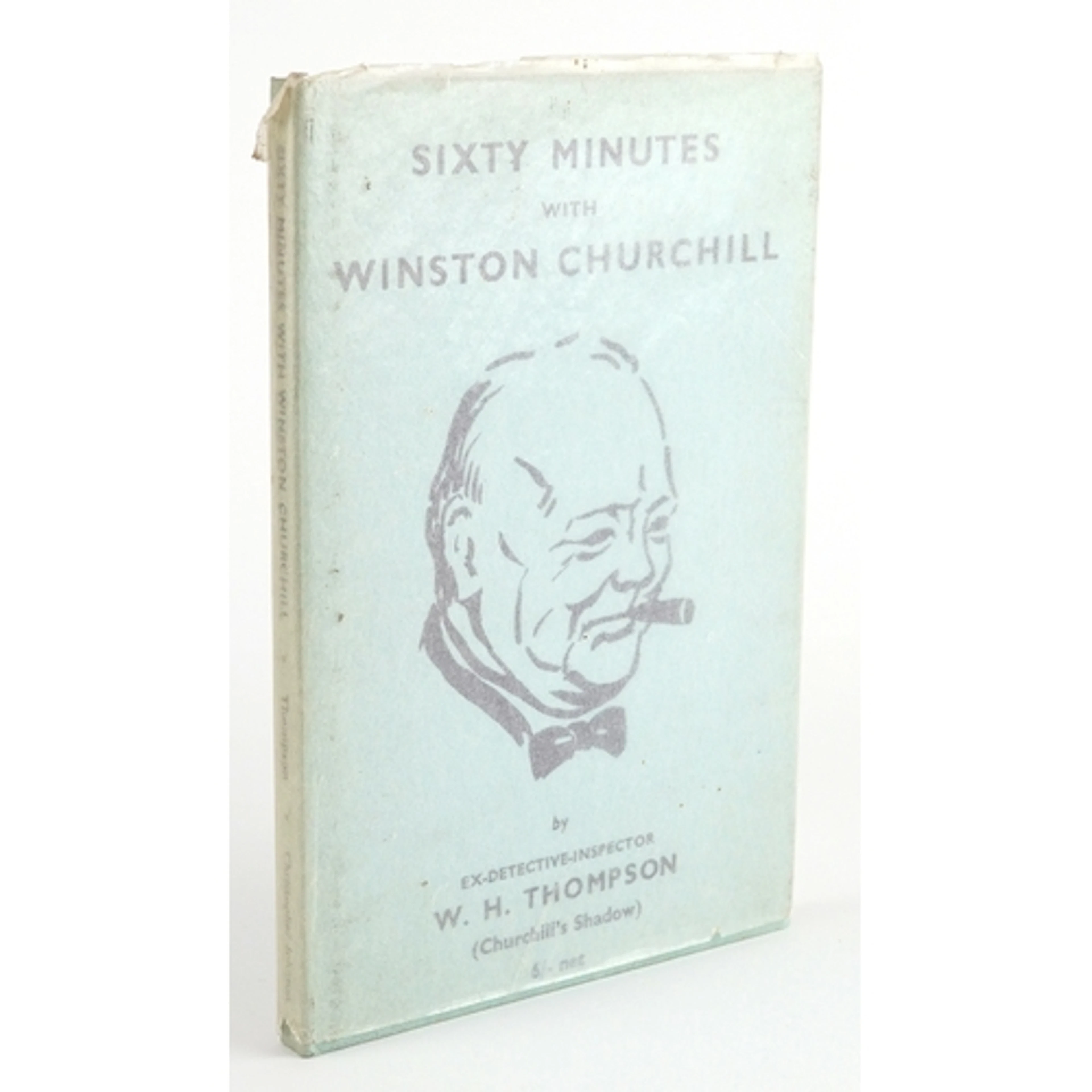 Sixty Minutes With Winston Churchill by W H Thompson, signed...