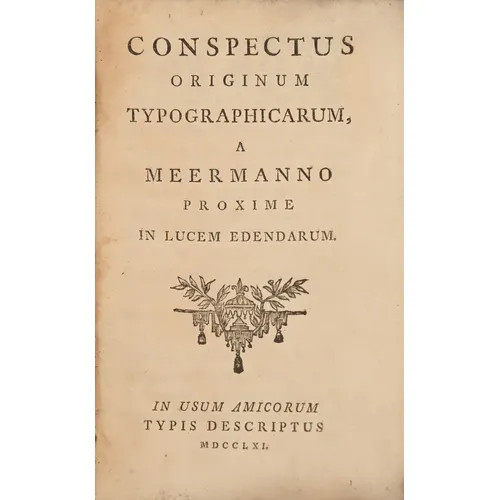 Incunabula & Typography. [Meerman (Gerard)], Conspectus ...