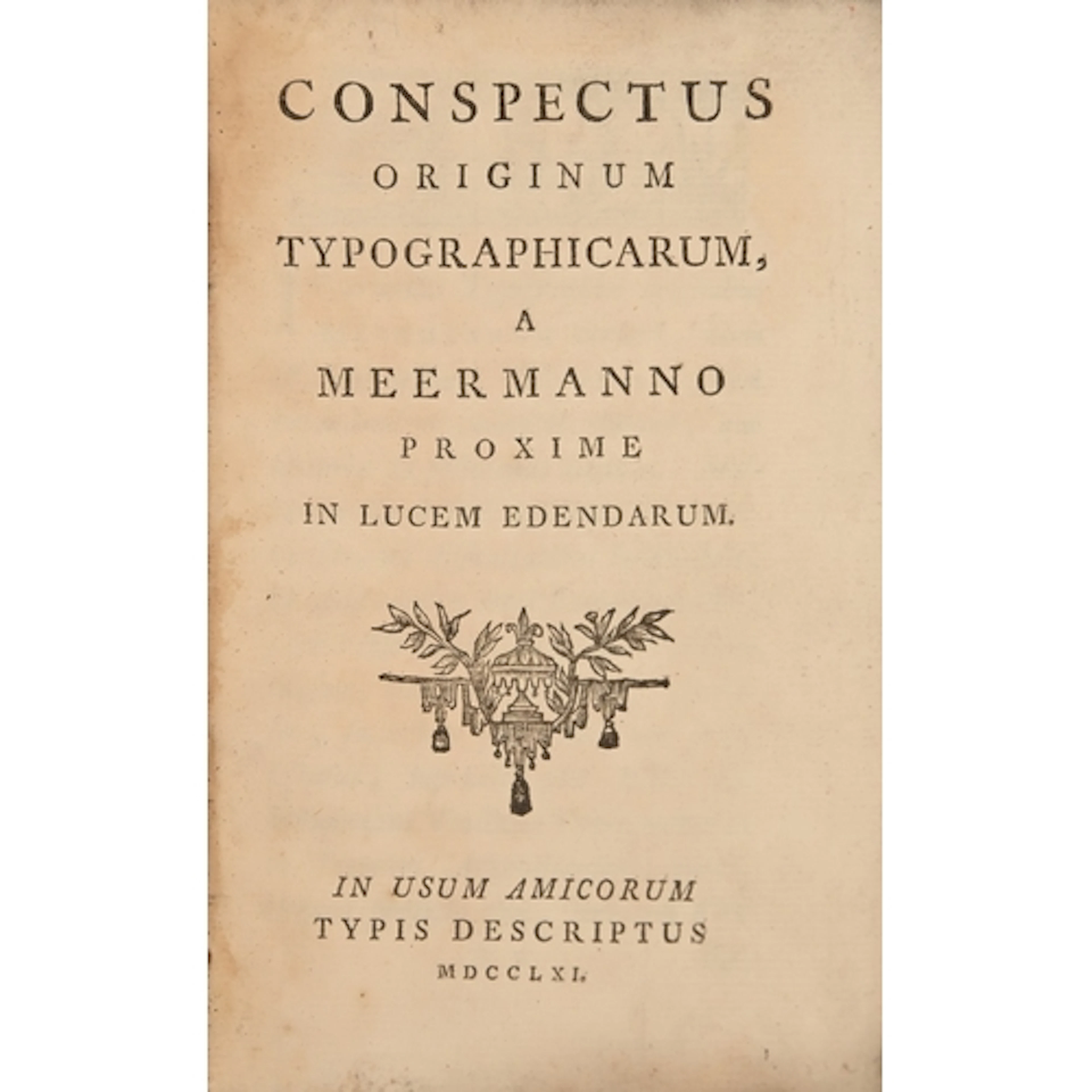 Incunabula & Typography. [Meerman (Gerard)], Conspectus ...