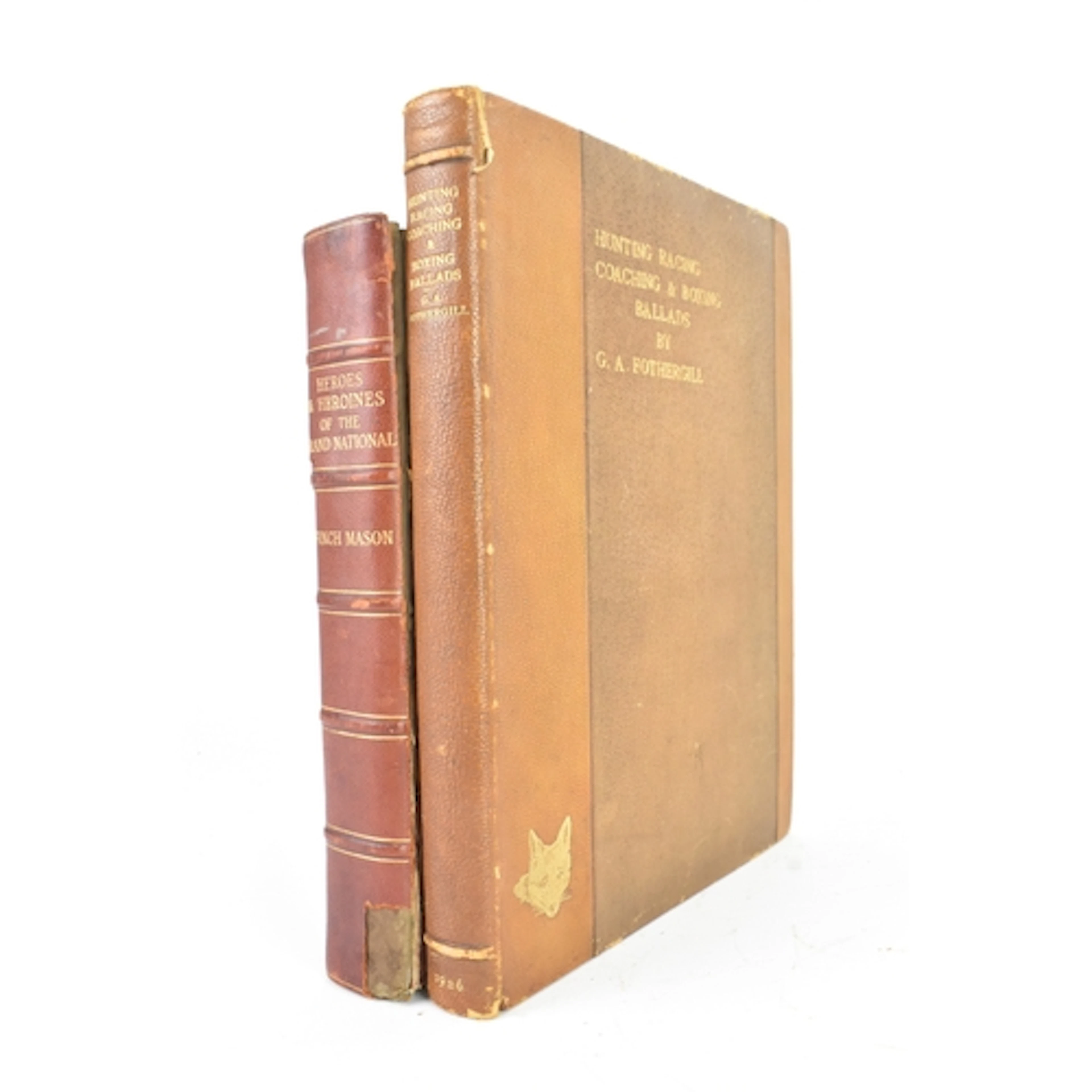 Two books to include FOTHERGILL, . 'Hunting, Racing, Coachin...