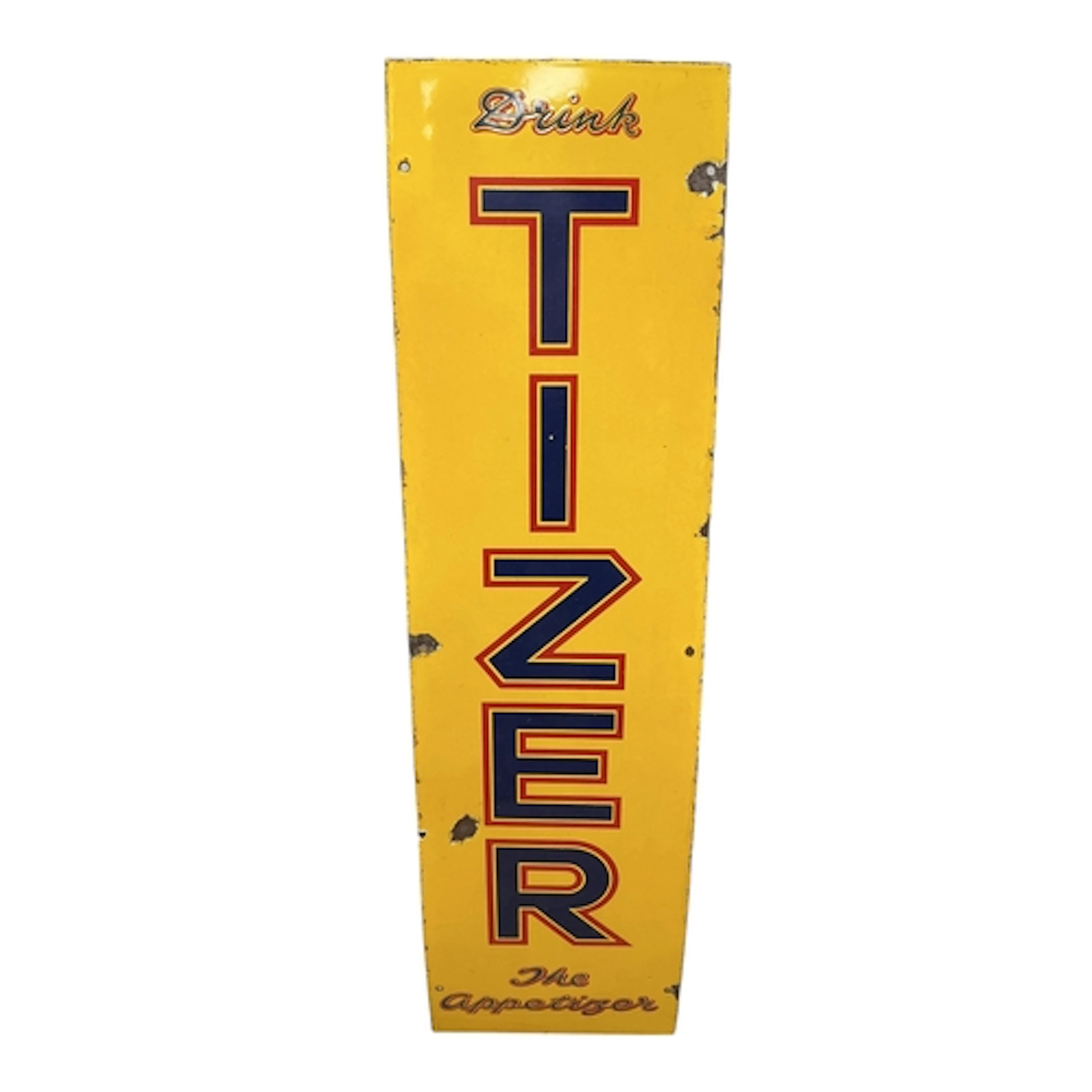 A Vintage 'Drink Tizer the Appetizer' enamel advertising sig...