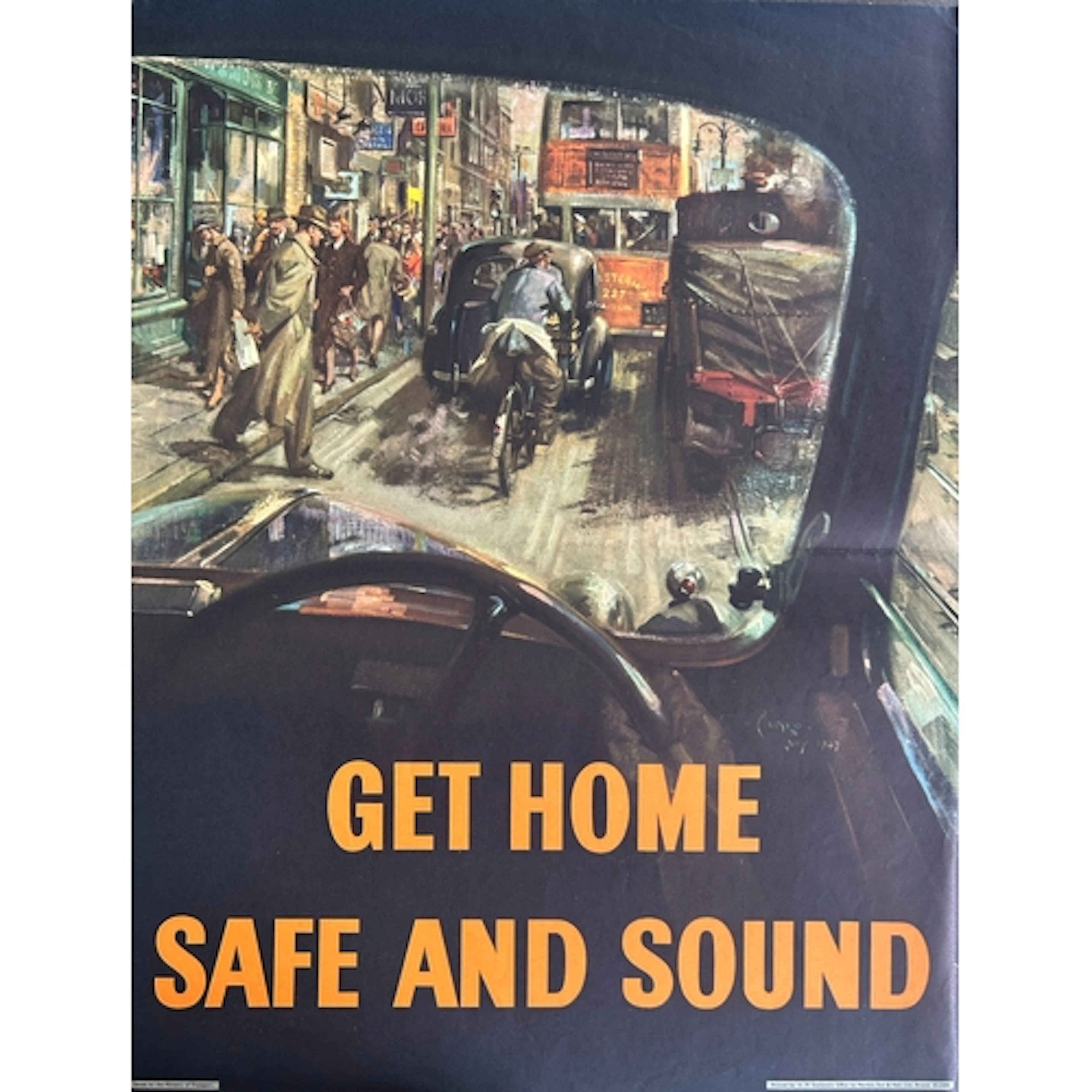 A good Ministry of transport post war poster. GET HOME SAFE ...