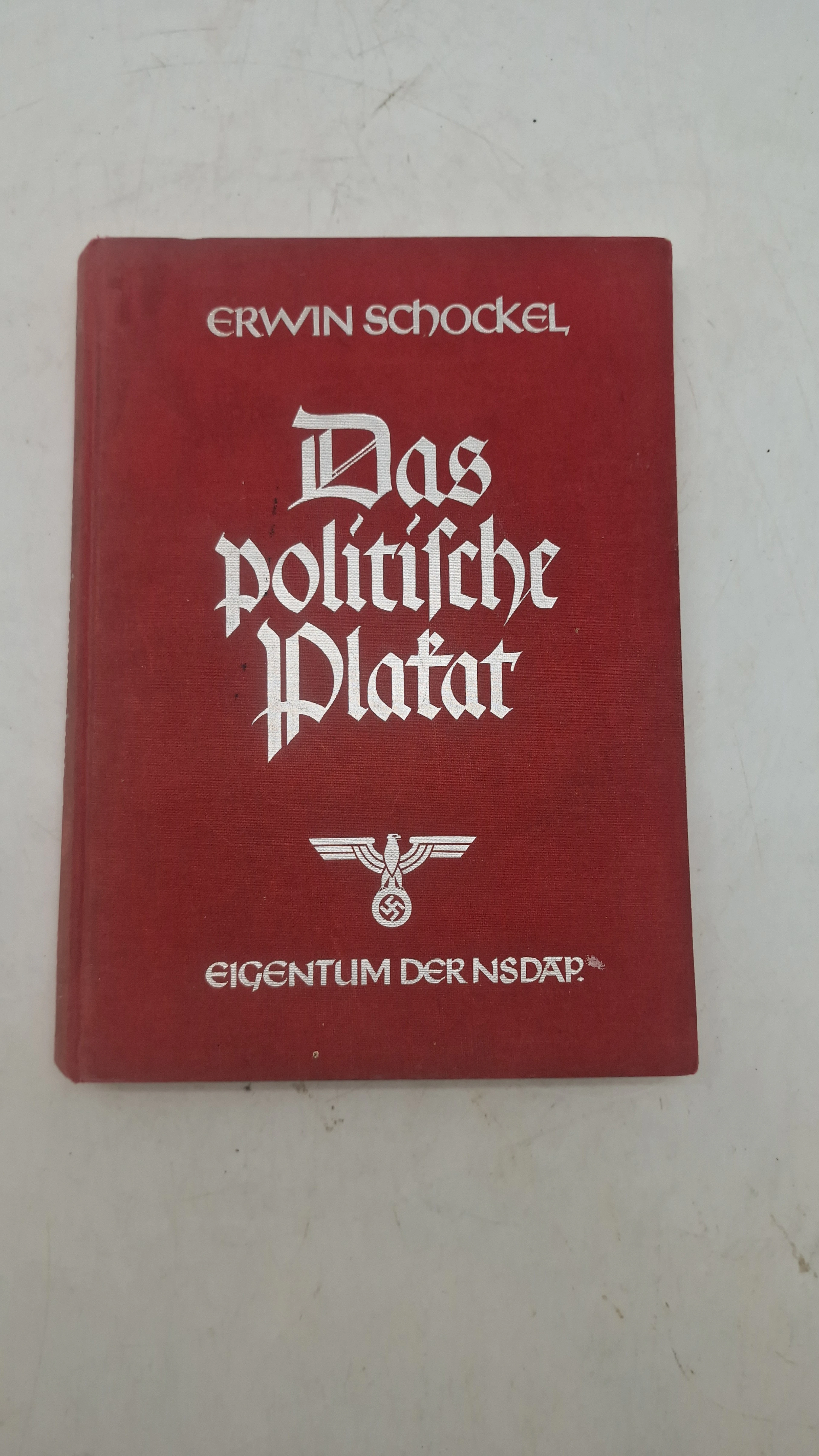 Ekstremt Sjælden bog: Das politische Plakat af Erwin Schockel (NSDAP-udgivelse).