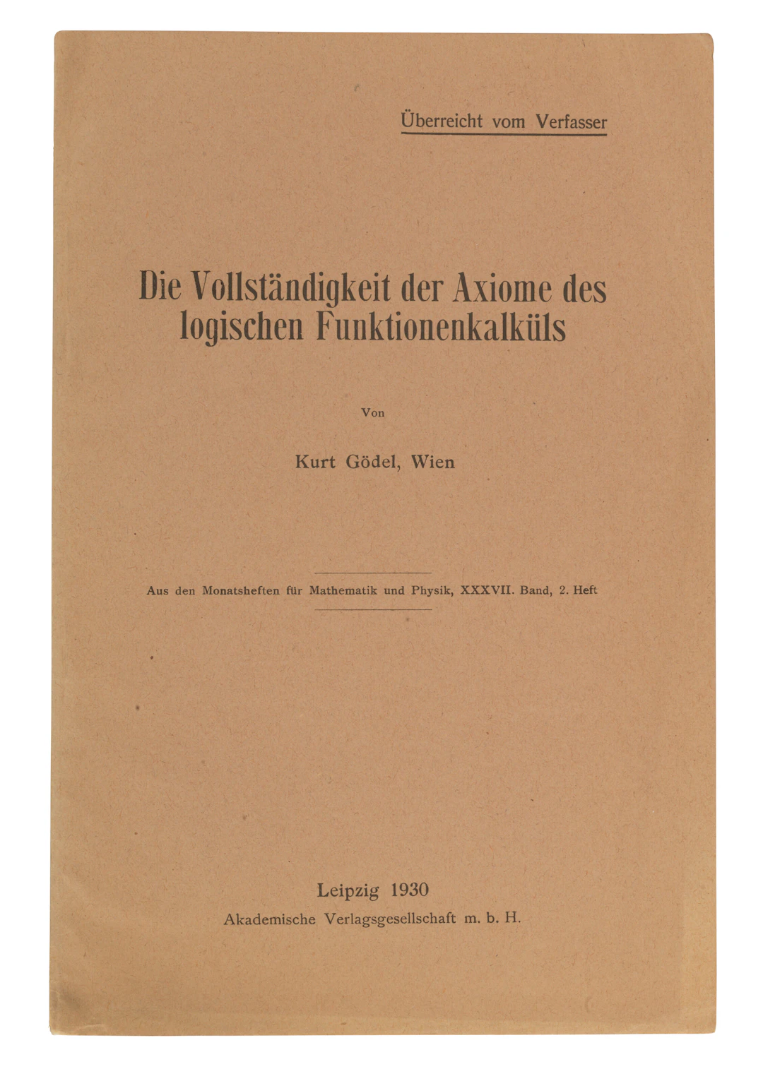 Die Vollständigkeit Der Axiome Des Logischen Funktionenkalküls