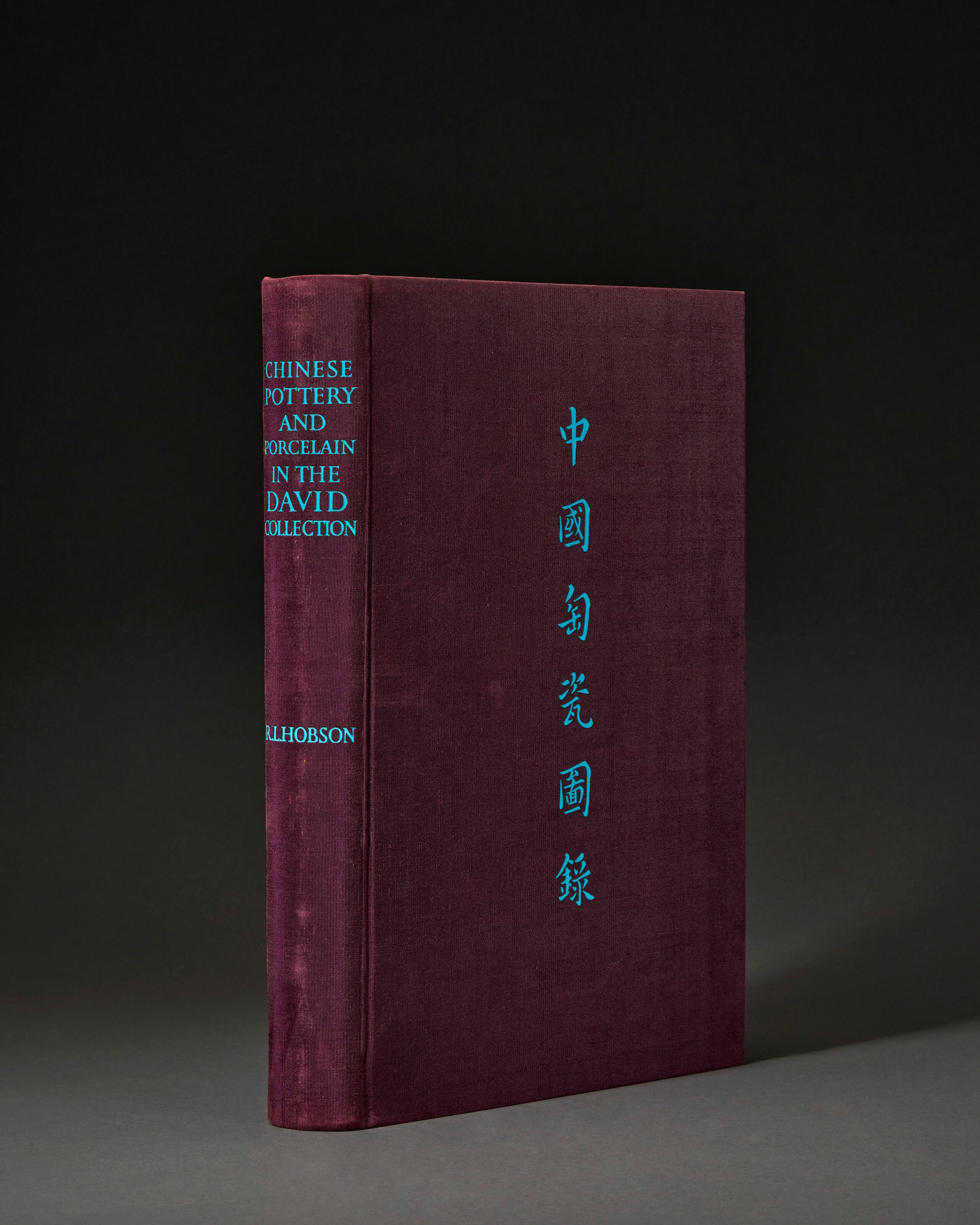 HOBSON, R. L. Catalogue of Chinese Pottery and Porcelain in the David