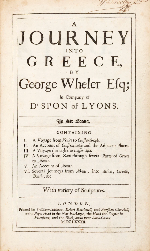 WHELER, George. A journey into Greece, in company of Dr Spon of Lyons.