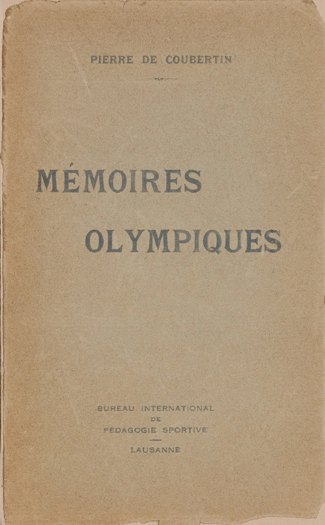 COUBERTIN, Pierre de. Mémoires olympiques.