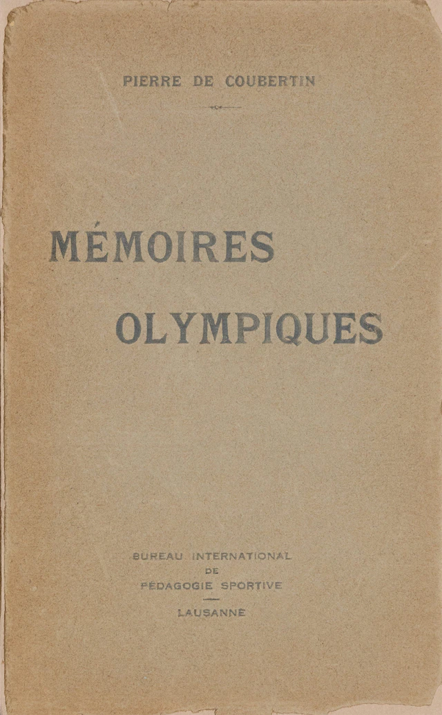 COUBERTIN, Pierre de. Mémoires olympiques.