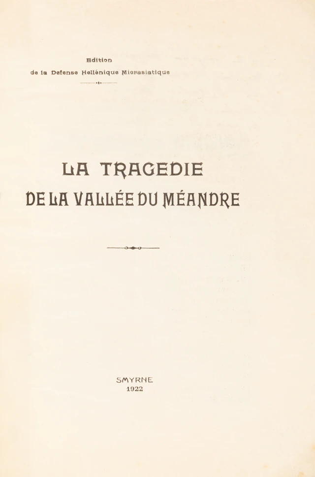 ΜΙΚΡΑΣΙΑΤΙΚΗ ΚΑΤΑΣΤΡΟΦΗ — La tragedie de la vallée du Méandre, [πάνω:]