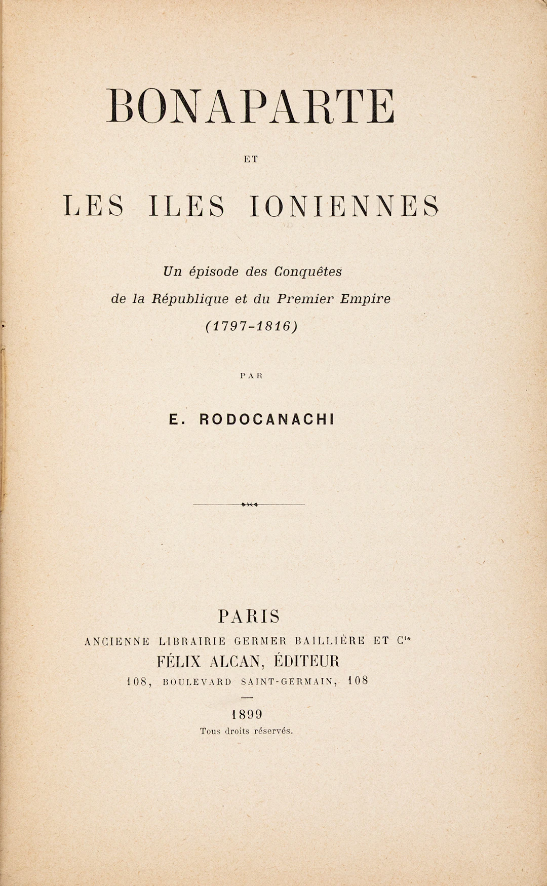 RODOKANAKIS, Emmanuel. Bonaparte et les îles Ioniennes. Un épisode